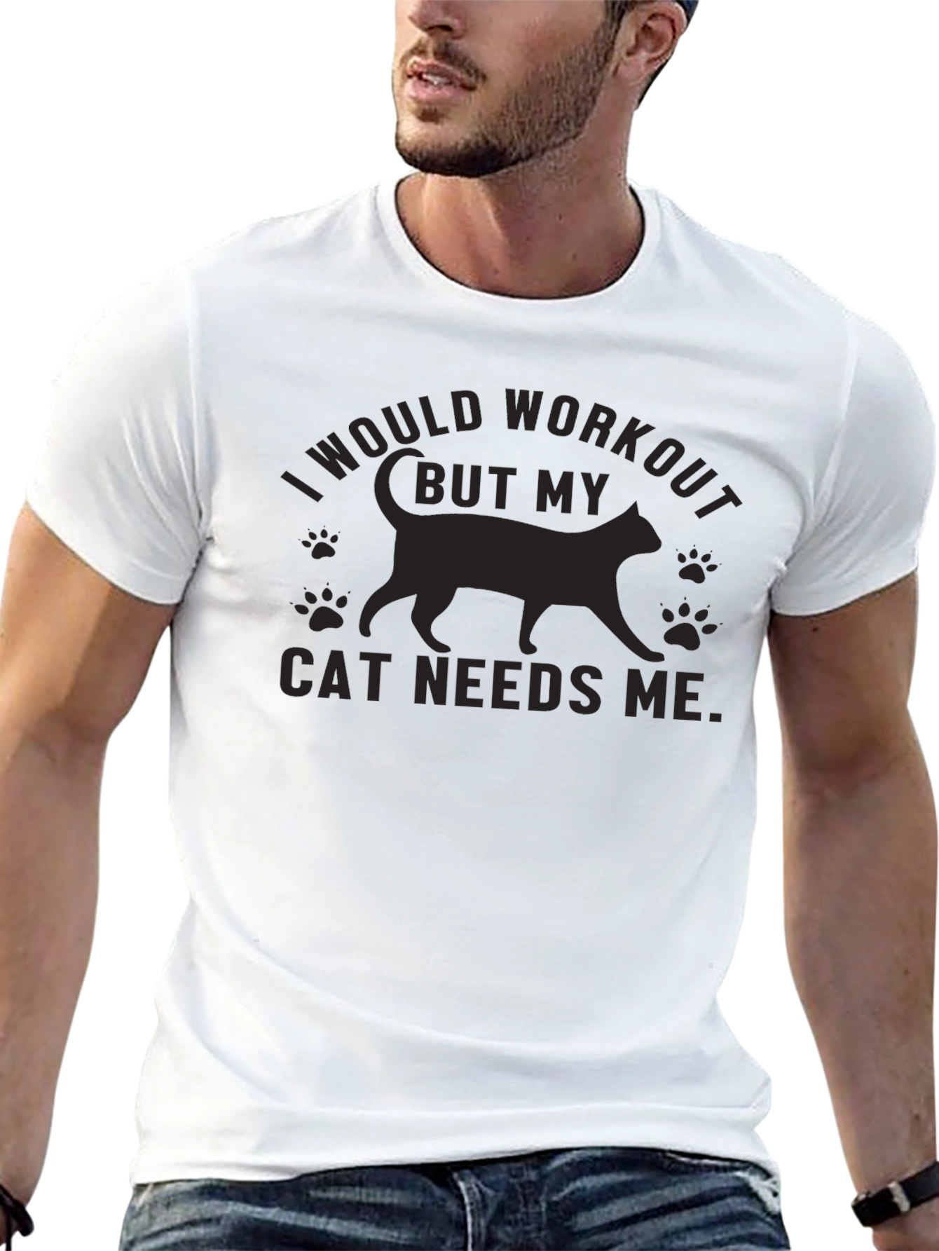 Cat Needs Me T-Shirt - Workout Excuse Tee