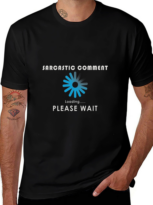 Sarcastic Comment Loading T-Shirt - Black