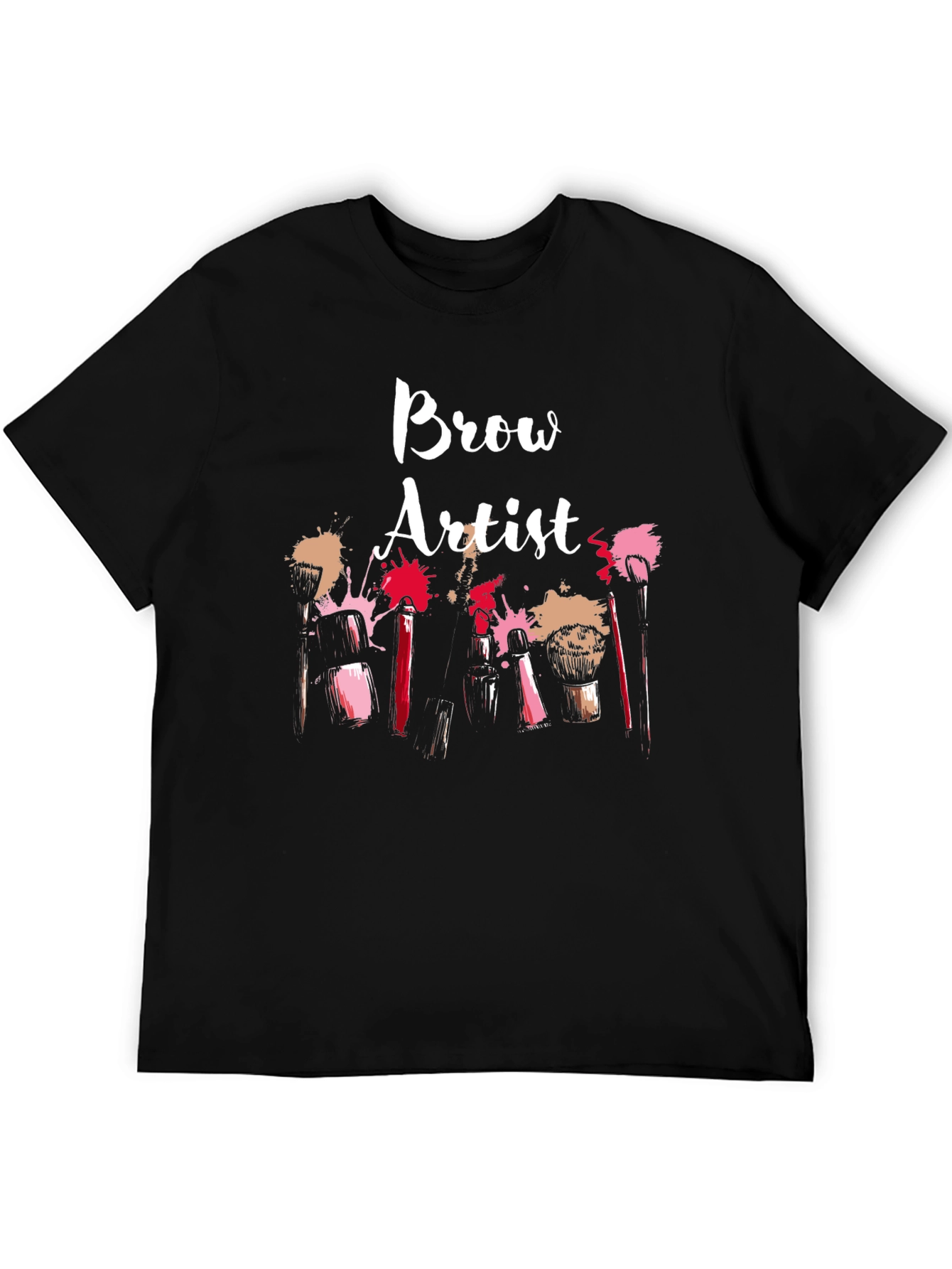 Brow Artist T-Shirt - Makeup Artist Apparel