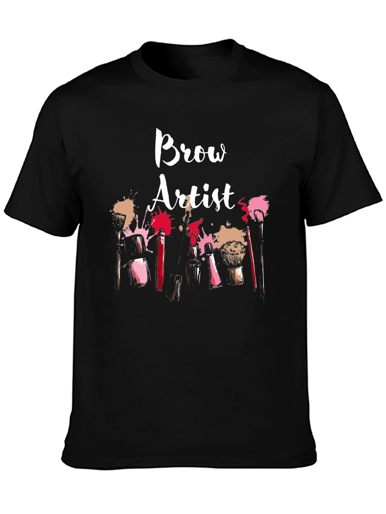 Brow Artist T-Shirt - Makeup Artist Apparel
