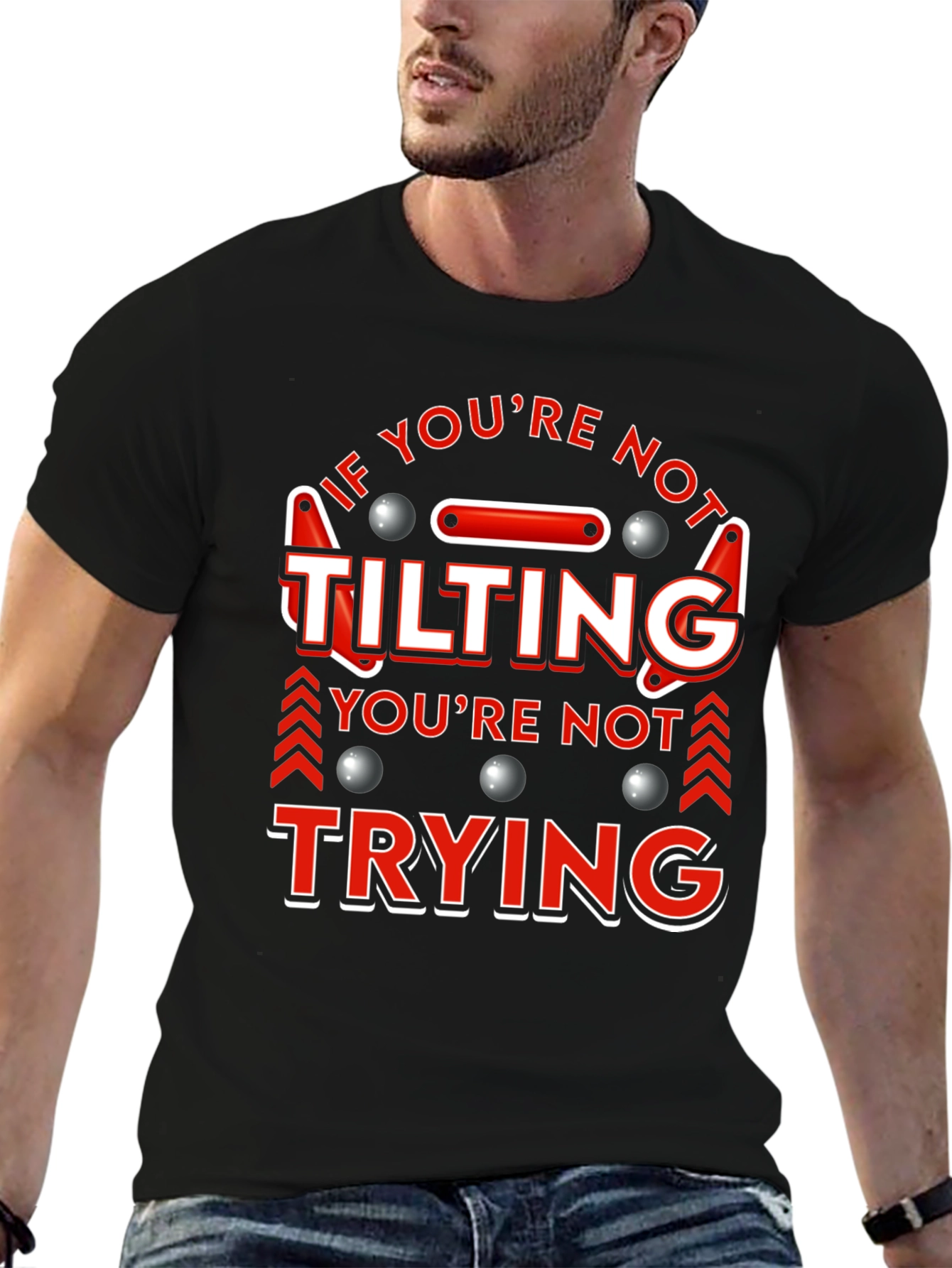 If Youre Not Tilting T-Shirt Pinball Player Funny Tee