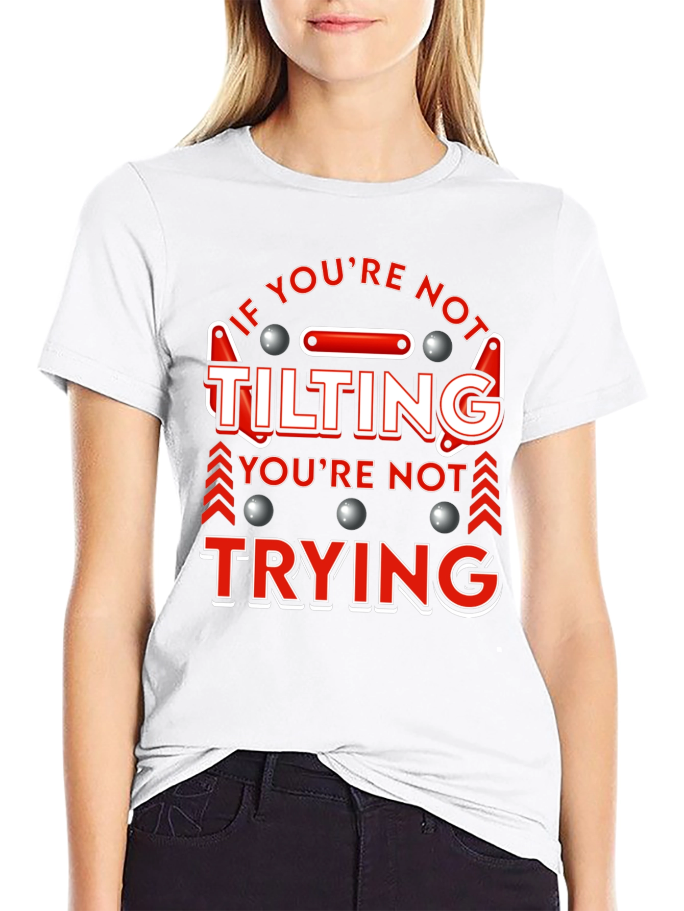 If Youre Not Tilting T-Shirt Pinball Player Funny Tee