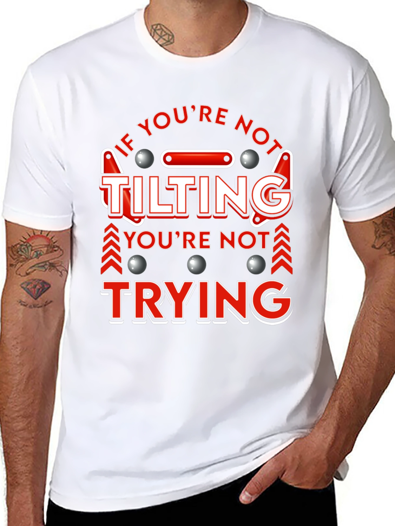 If Youre Not Tilting T-Shirt Pinball Player Funny Tee