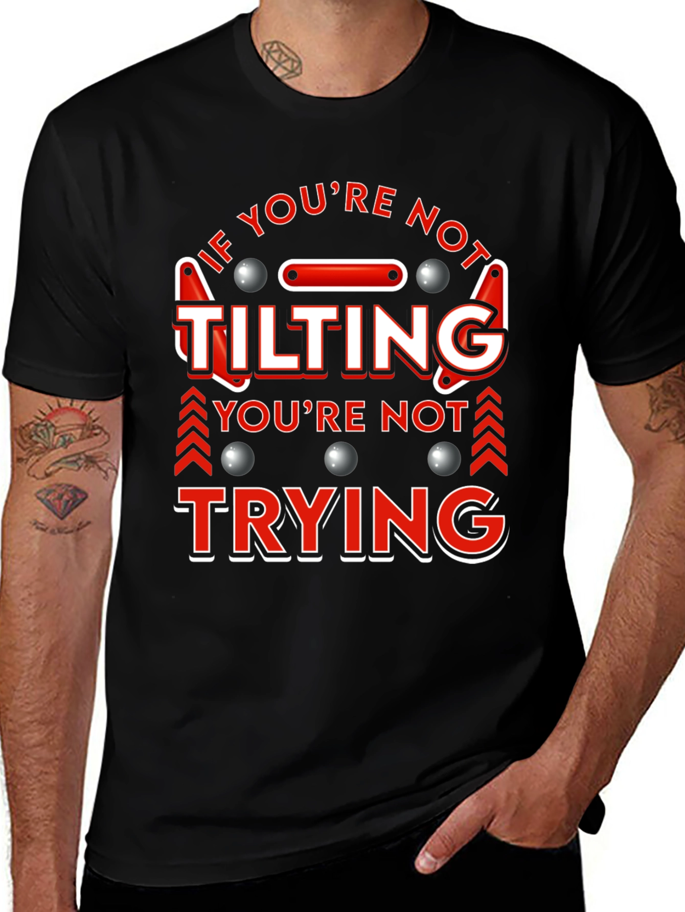 If Youre Not Tilting T-Shirt Pinball Player Funny Tee