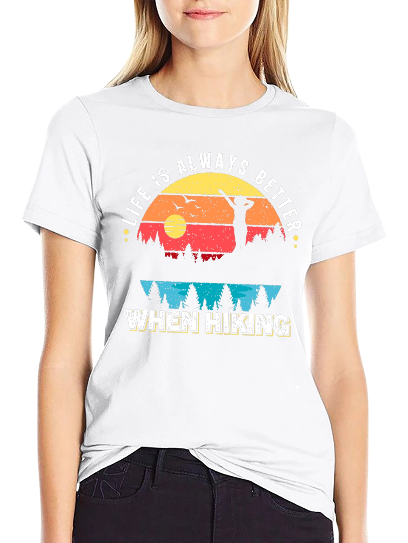 Life is Always Better When Hiking Graphic Tee