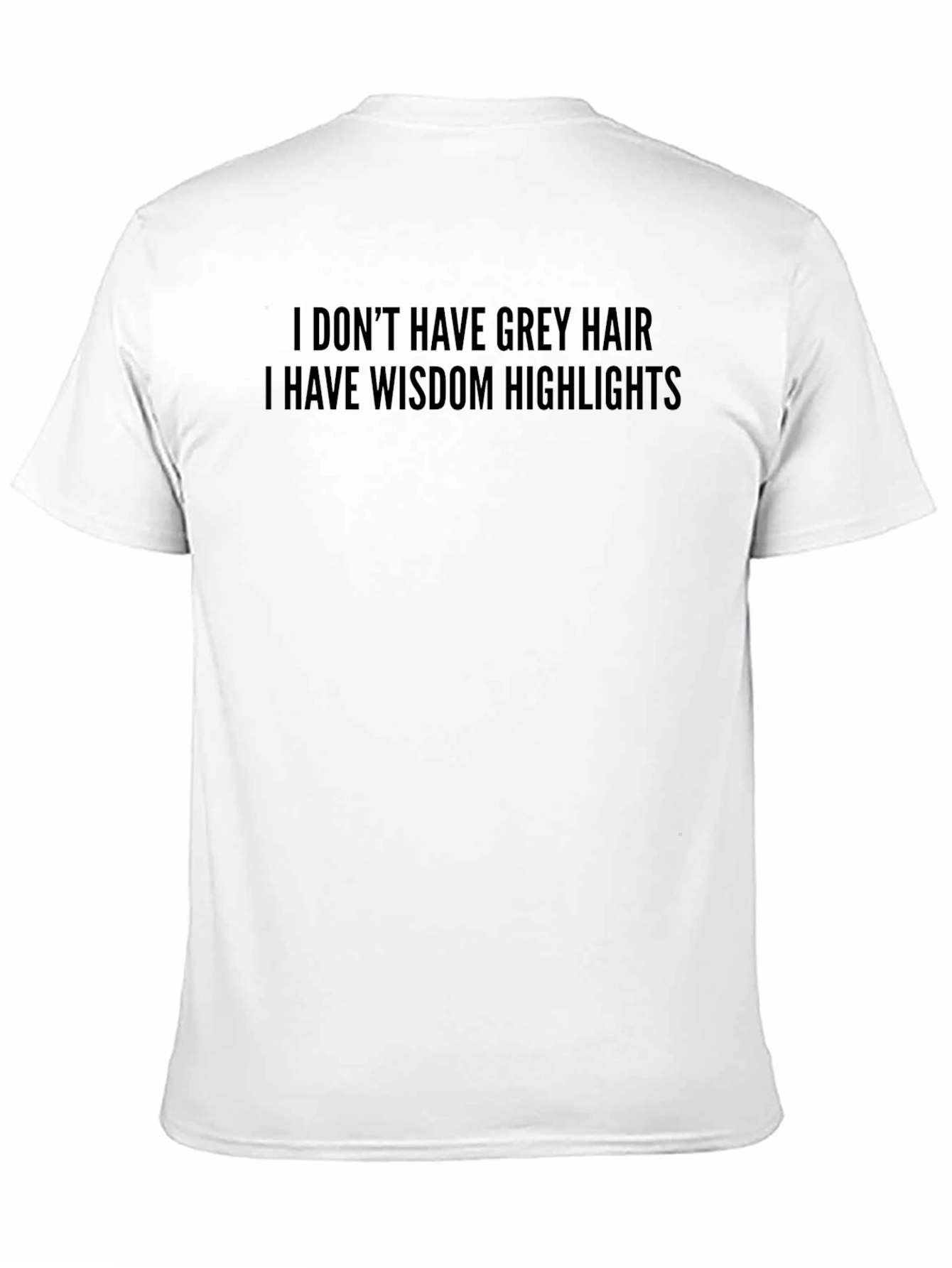 Wisdom Highlights T-Shirt - Humorous Graphic Tee