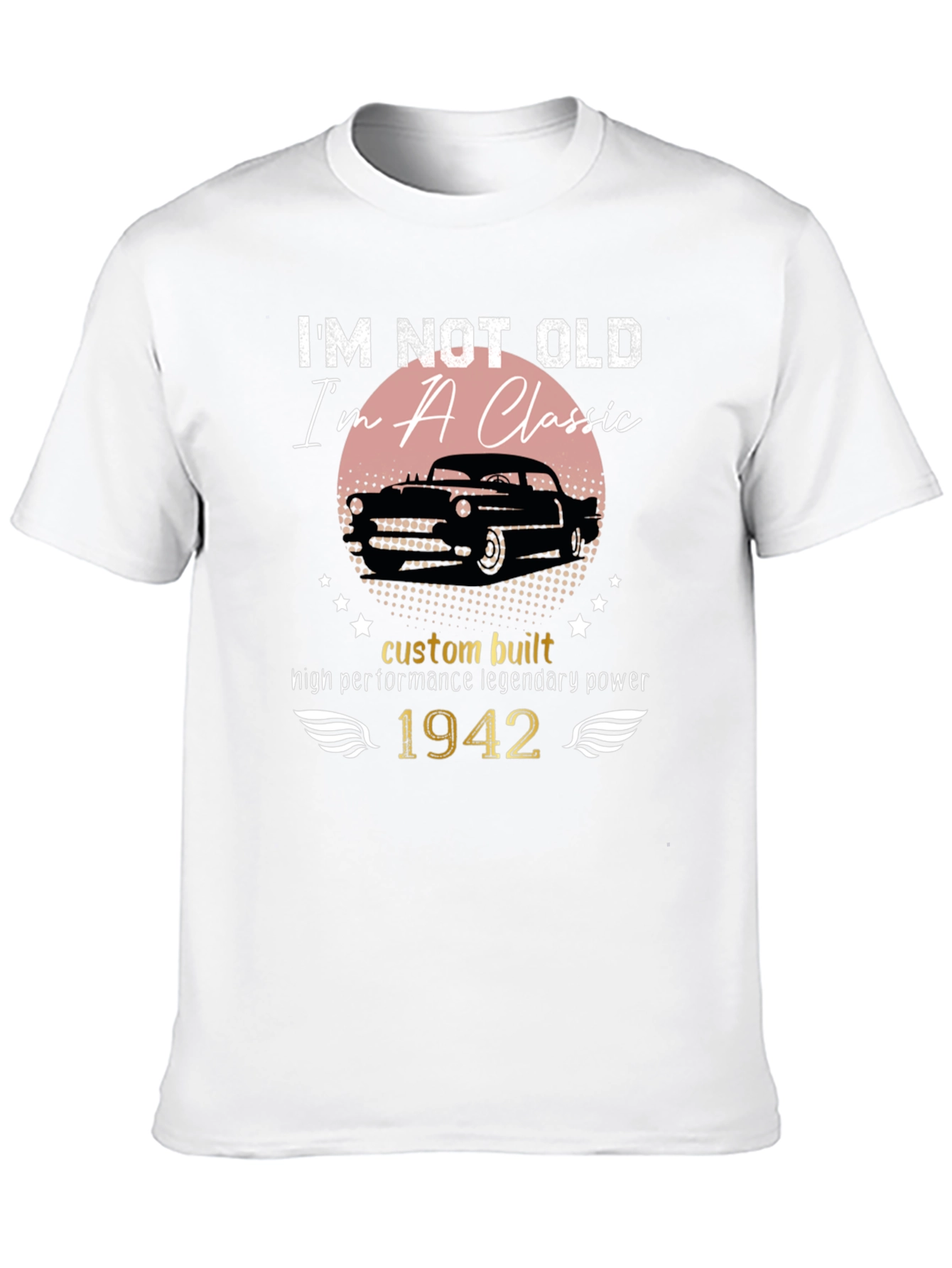 Im Not Old Im A Classic 1942 T-Shirt