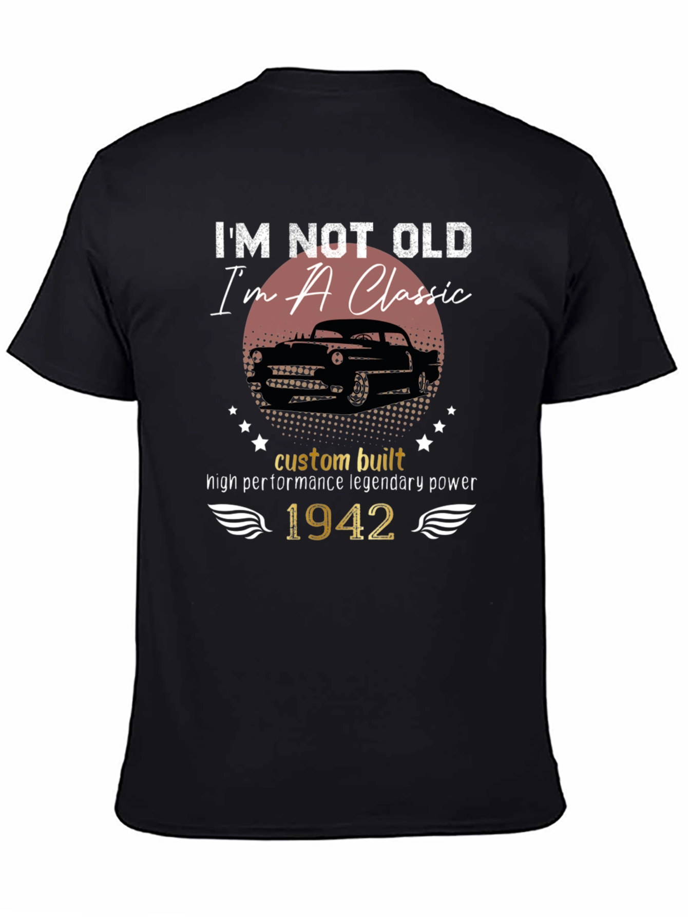 Im Not Old Im A Classic 1942 T-Shirt