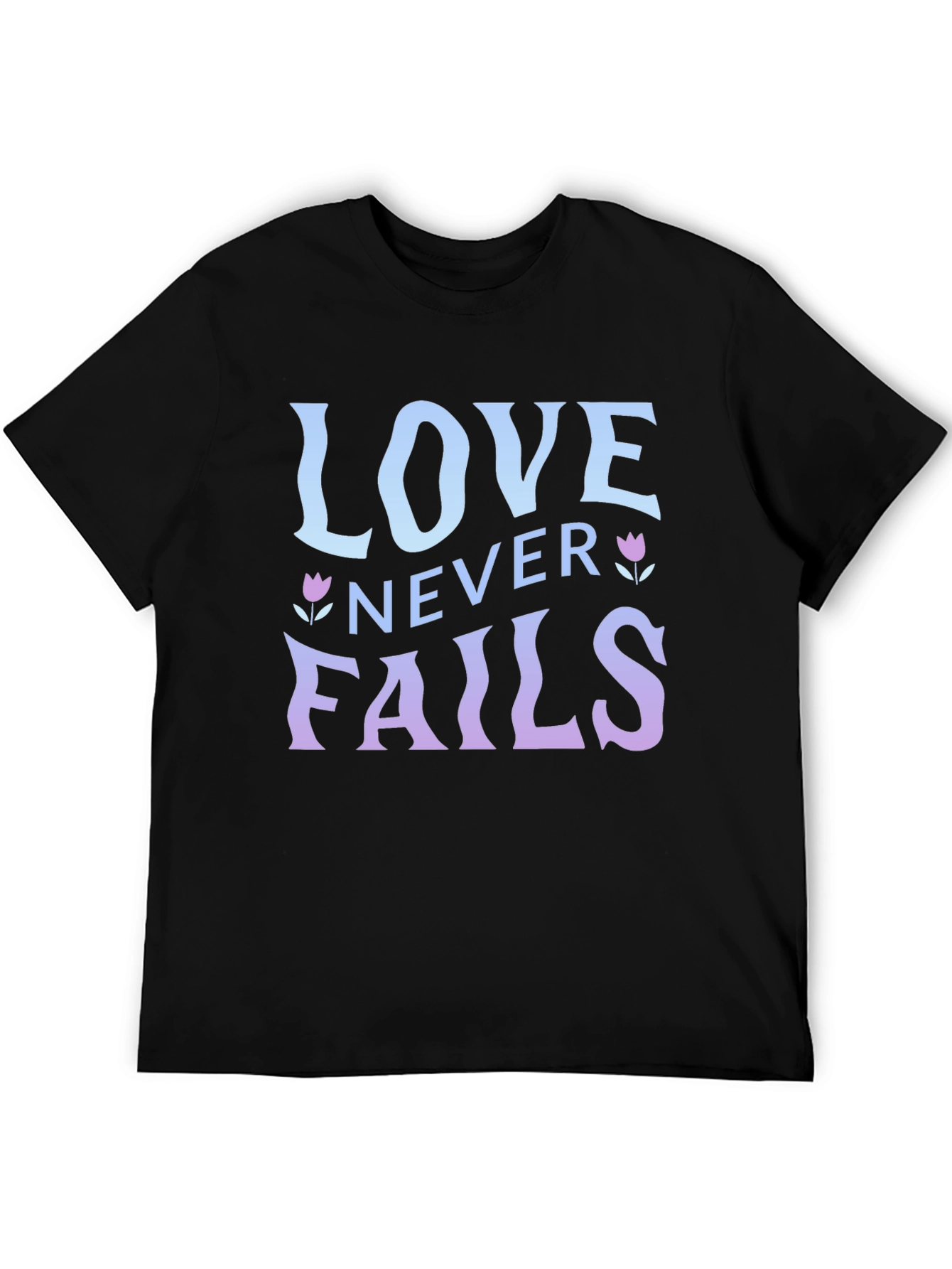 Love Never Fails Graphic T-Shirt