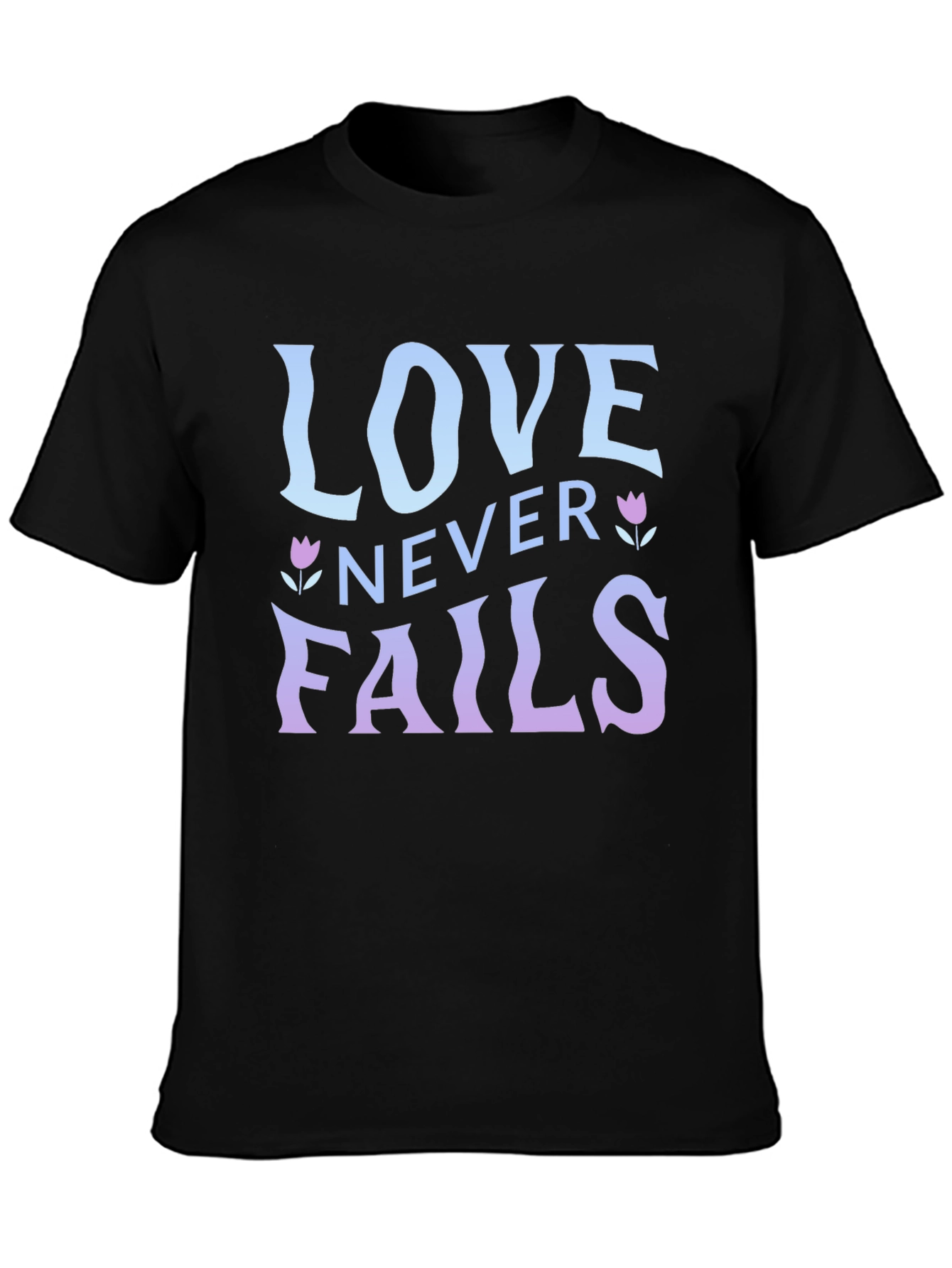 Love Never Fails Graphic T-Shirt