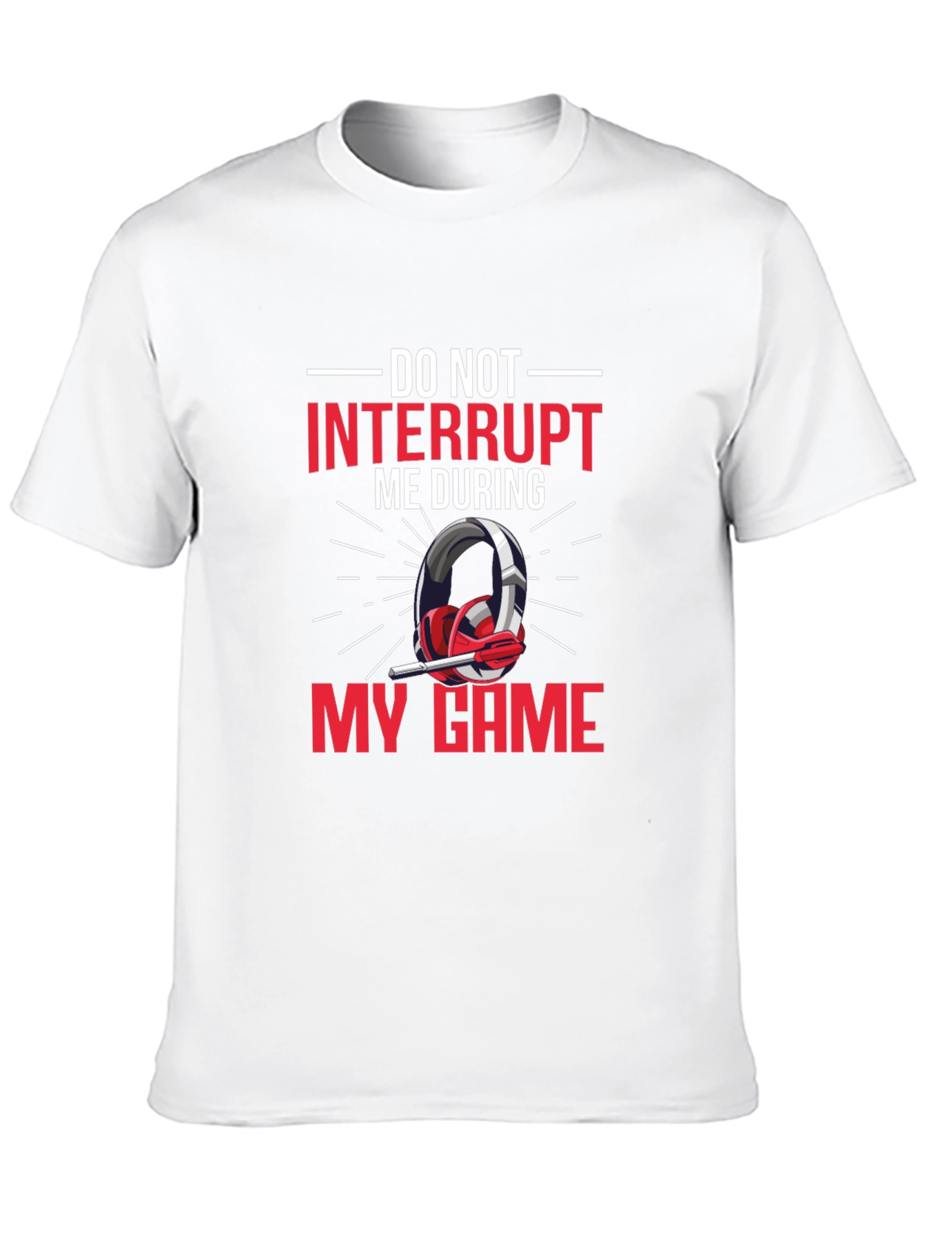 Gamer T-Shirt - Do Not Interrupt Gaming
