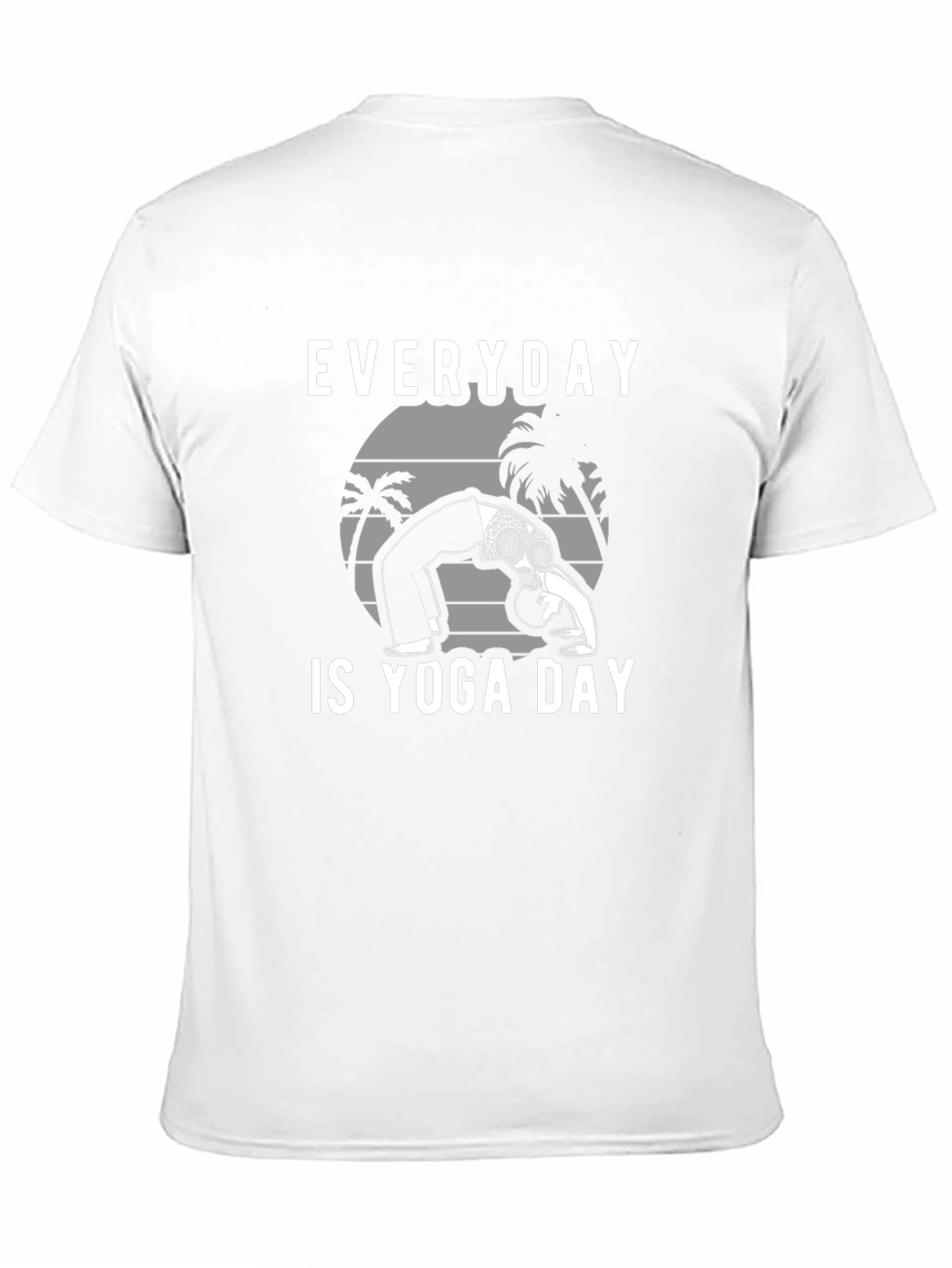 Everyday is Yoga Day T-Shirt