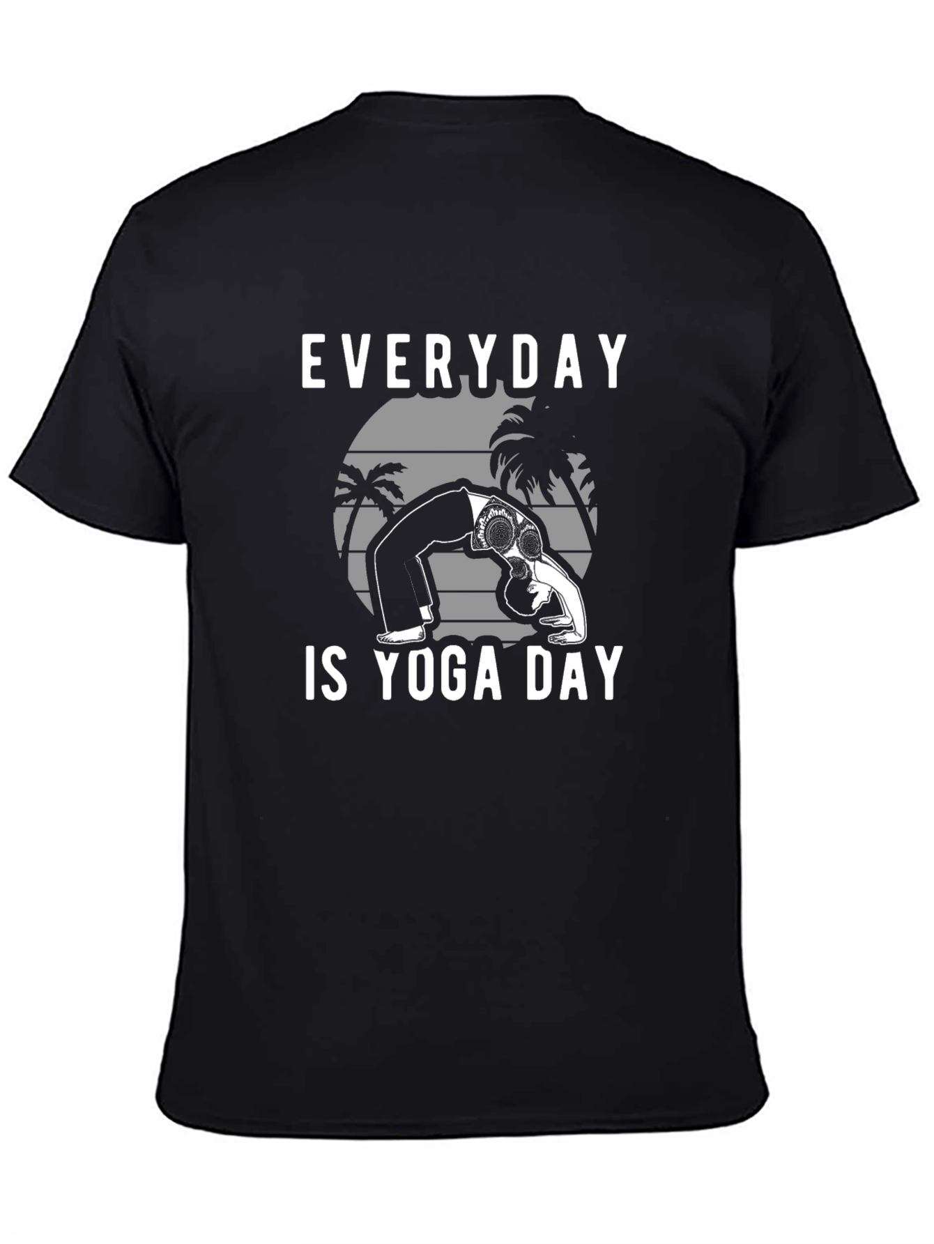 Everyday is Yoga Day T-Shirt