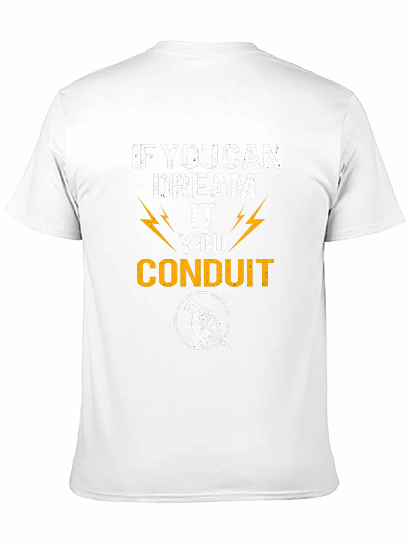 If You Can Dream It Conduit T-Shirt