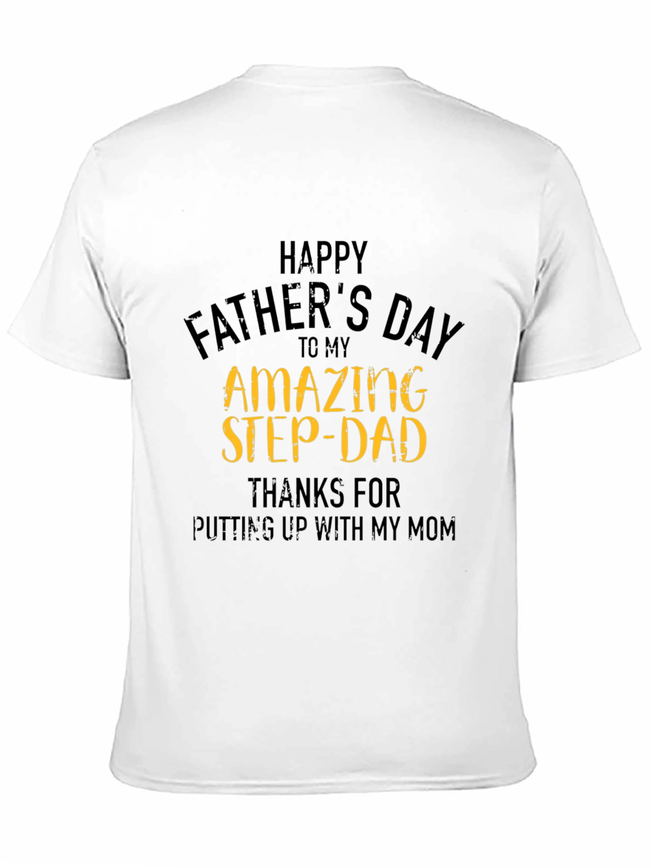 Happy Fathers Day Amazing Step-Dad Black T-Shirt