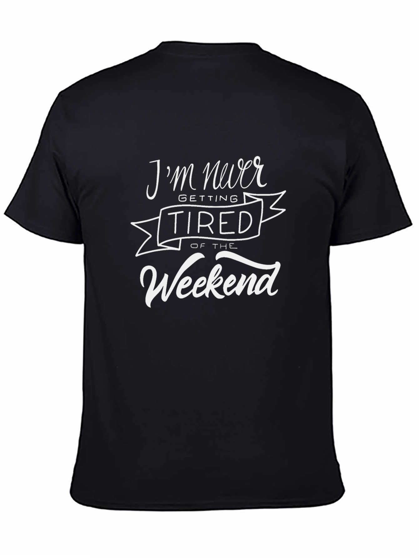 Weekend Vibes Graphic Tee - Never Tired