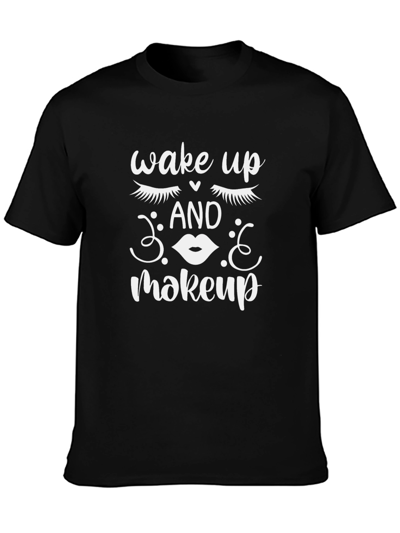 Wake Up And Makeup Graphic Tee - Black
