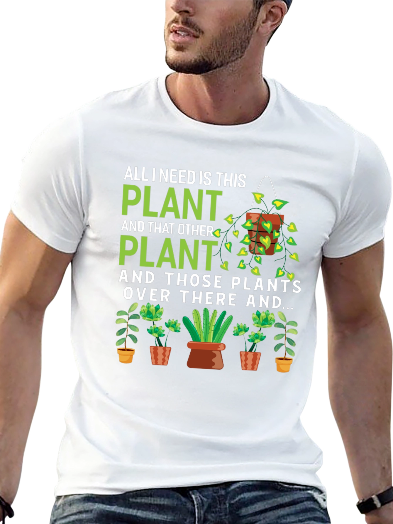 Plant Lover T-Shirt: All I Need Is This Plant