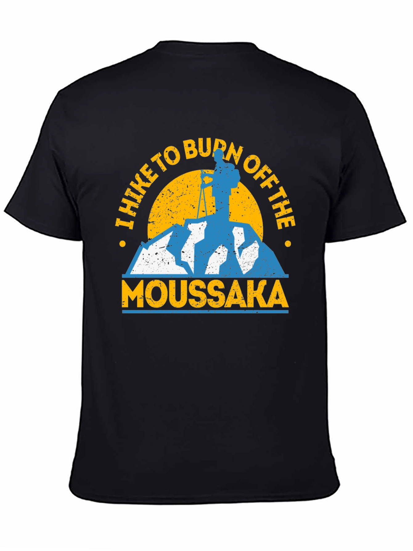 Hike to Burn Off Moussaka Graphic Tee