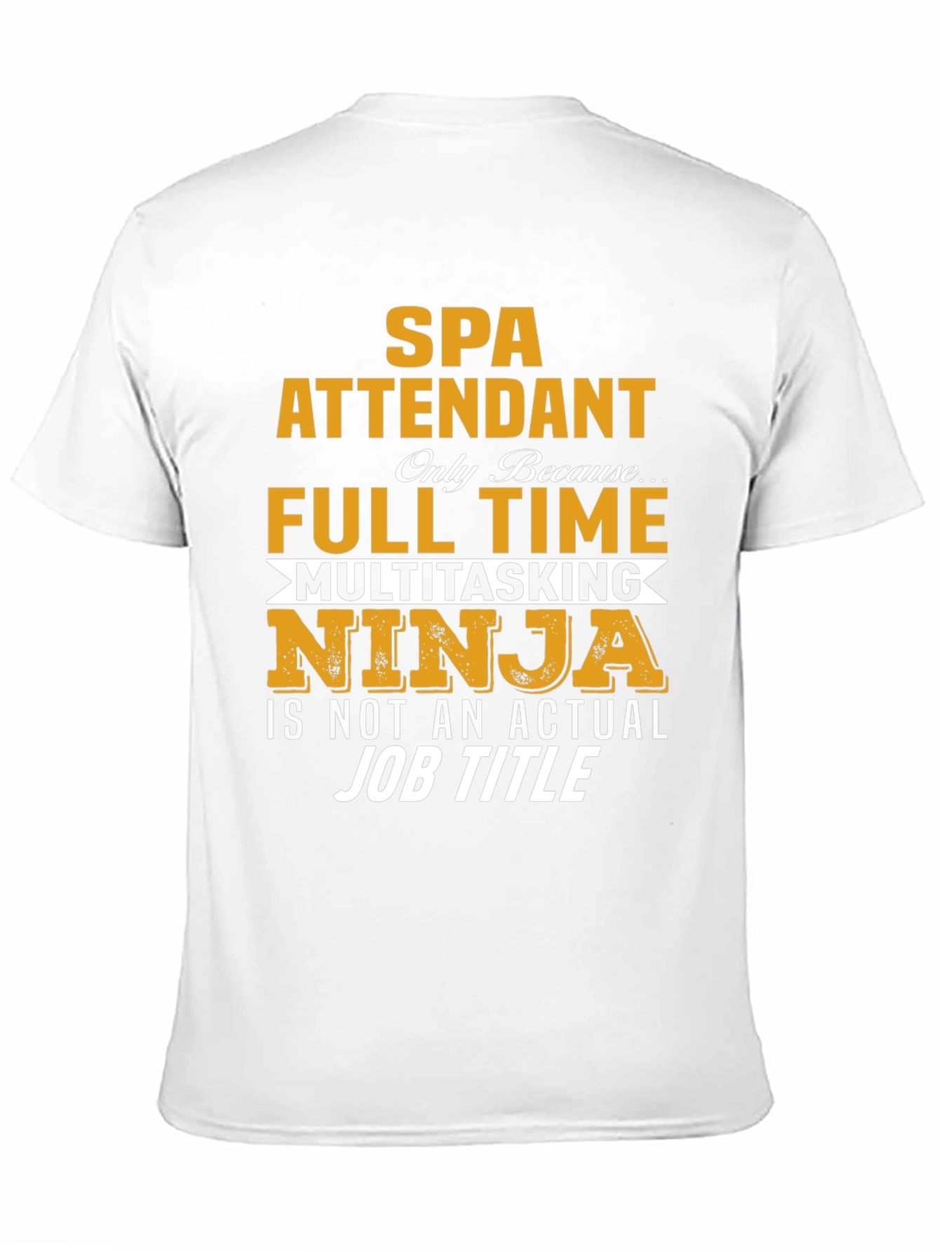 SPA Attendant Full Time Ninja Graphic T-Shirt