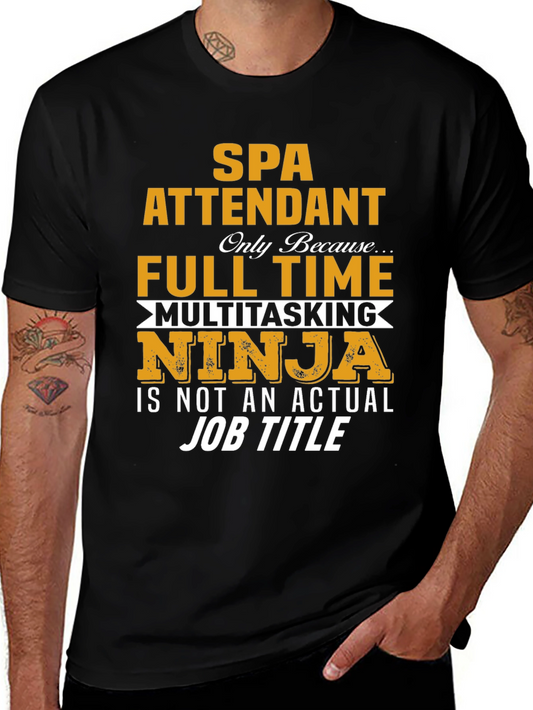 SPA Attendant Full Time Ninja Graphic T-Shirt