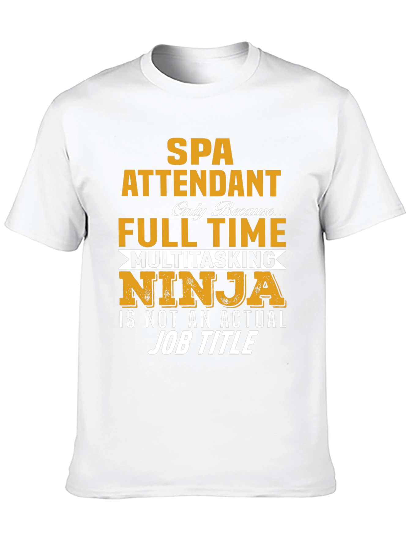 SPA Attendant Full Time Ninja Graphic T-Shirt