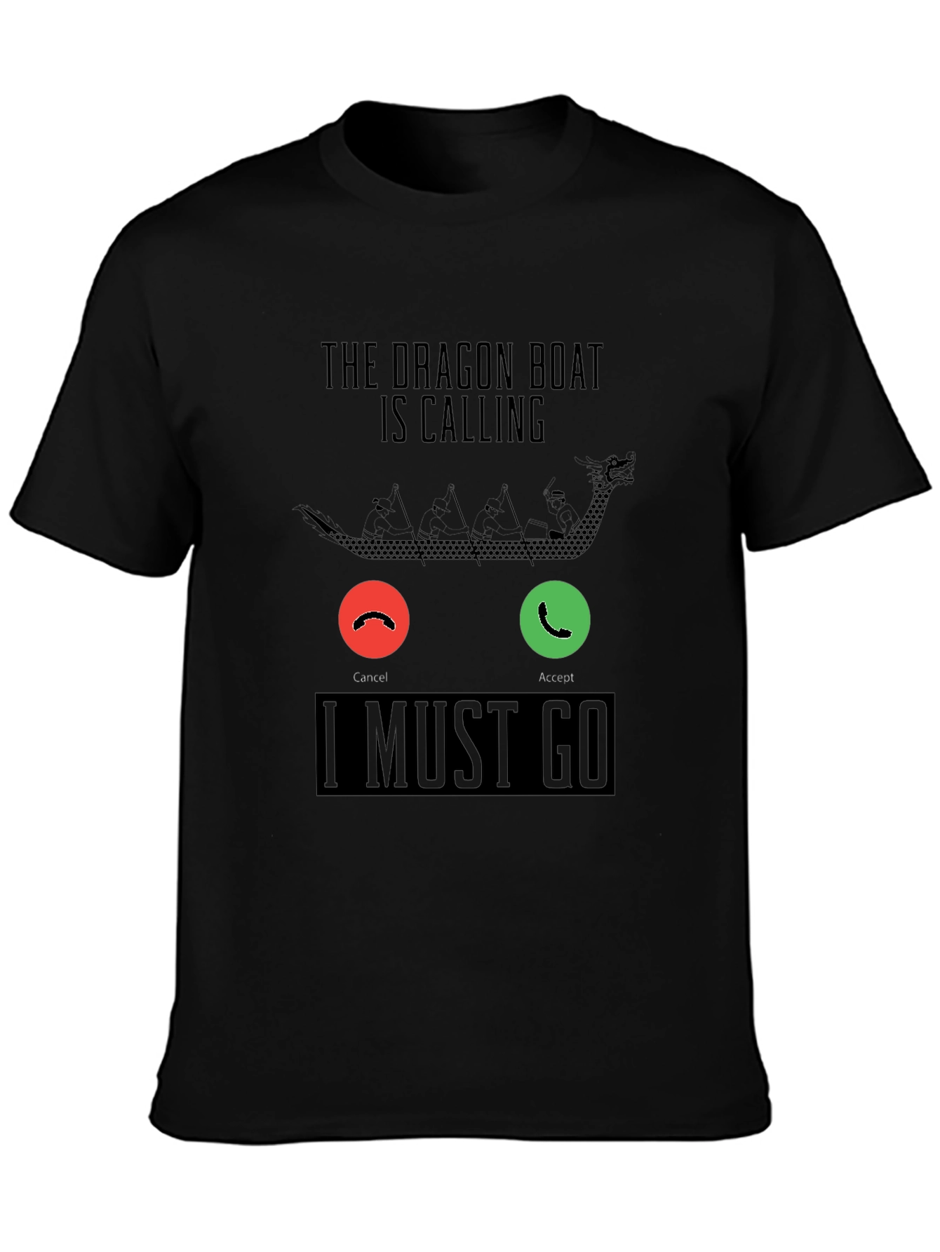 Dragon Boat Calling T-Shirt - Must Go Paddling Tee