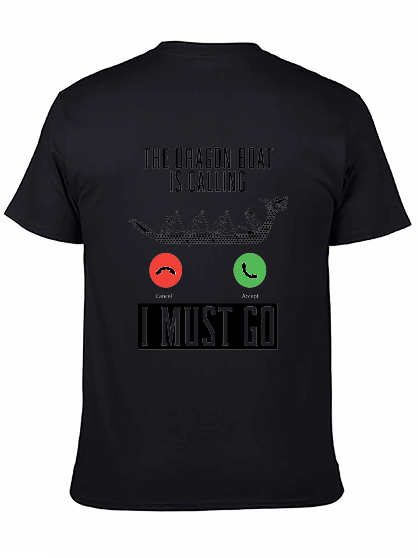 Dragon Boat Calling T-Shirt - Must Go Paddling Tee