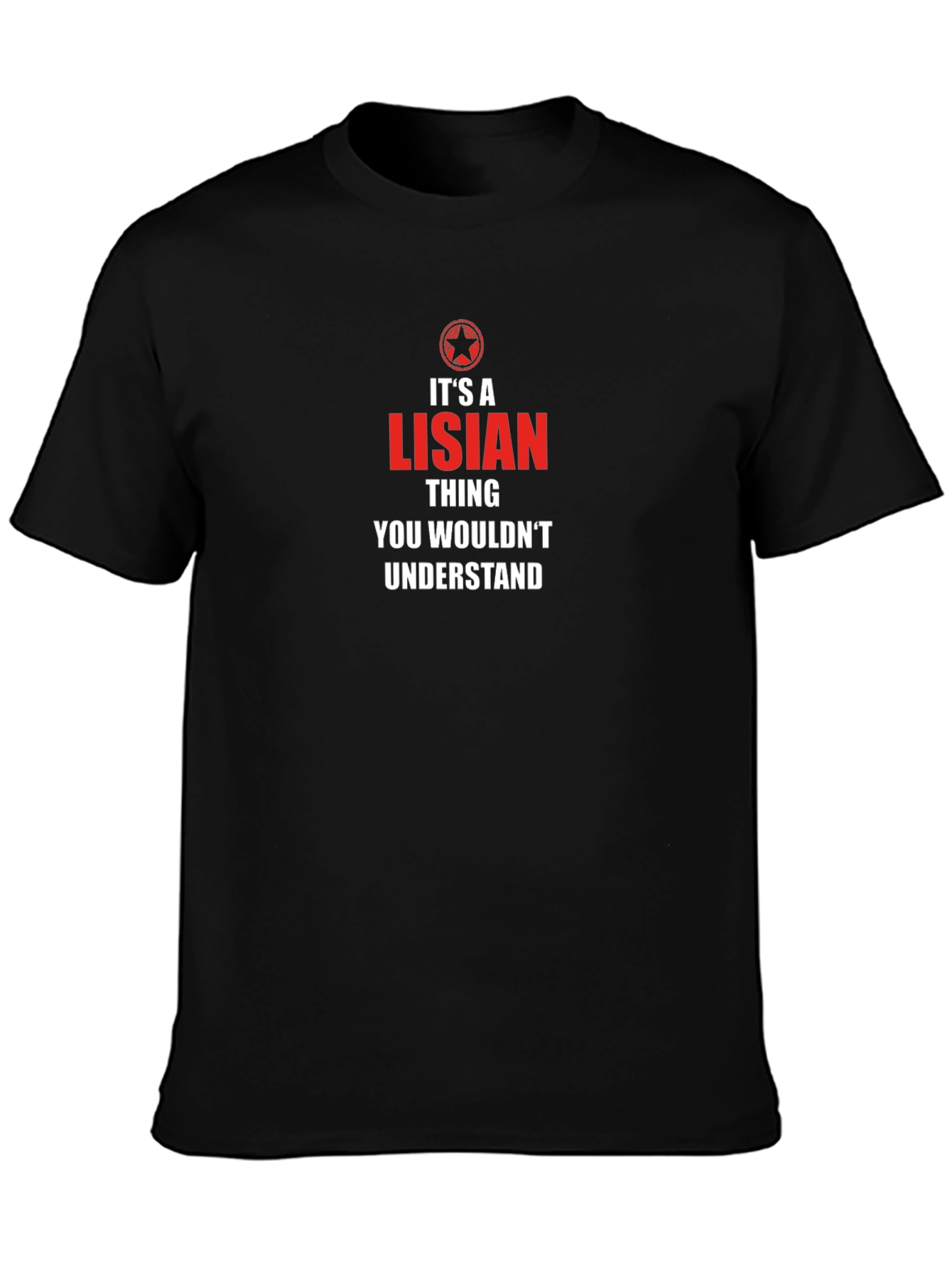 Its a Lisian Thing T-Shirt
