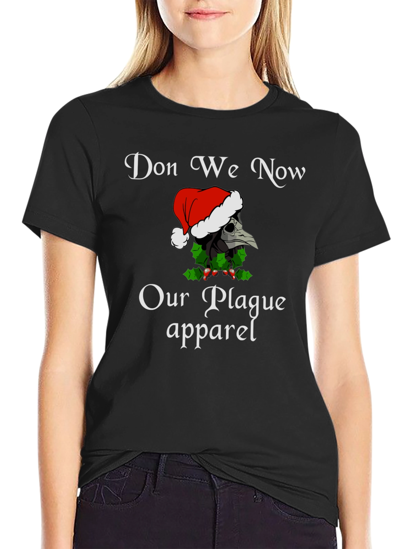 Don We Now Our Plague Apparel Christmas T-Shirt