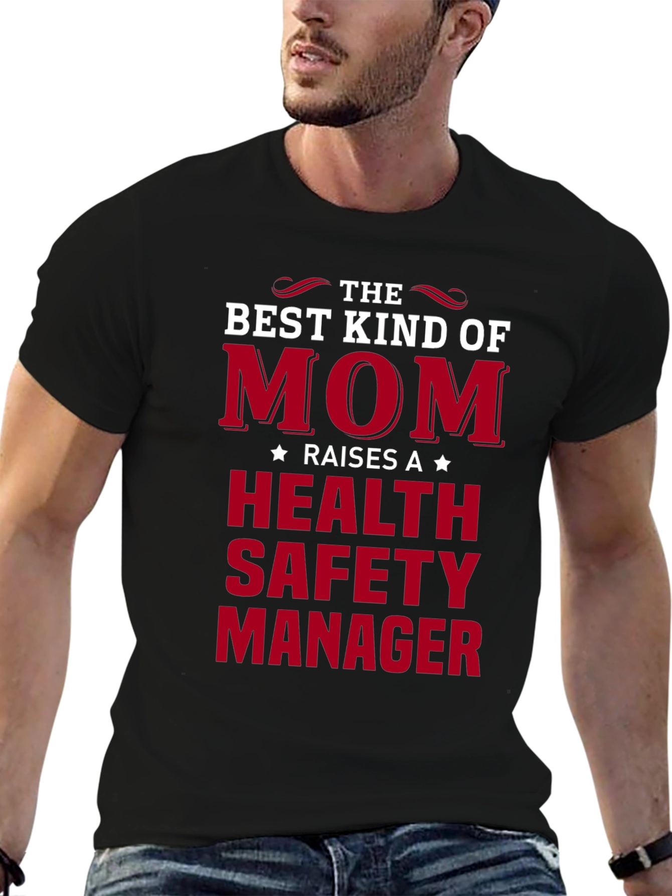 Best Mom Raises Health Safety Manager T-Shirt