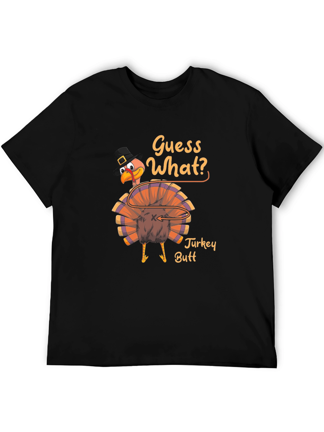Guess What? Turkey Butt Thanksgiving Graphic T-Shirt