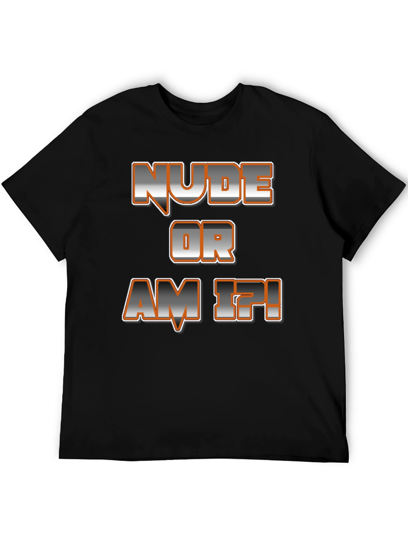 Nude Or Am I?! Graphic Print T-Shirt