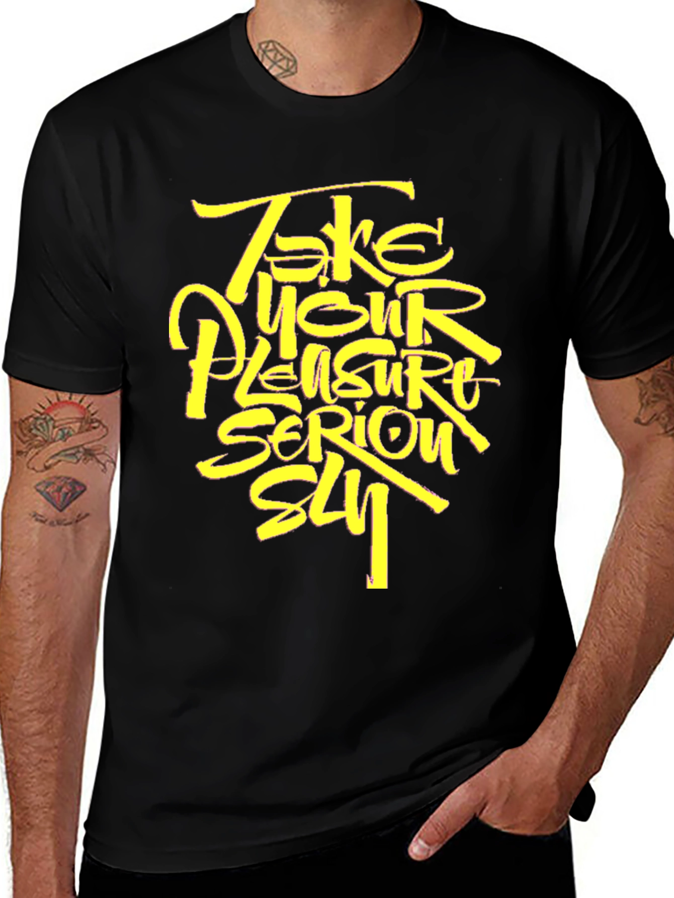 Take Your Pleasure Serious T-Shirt - Stylish Graphic Tee