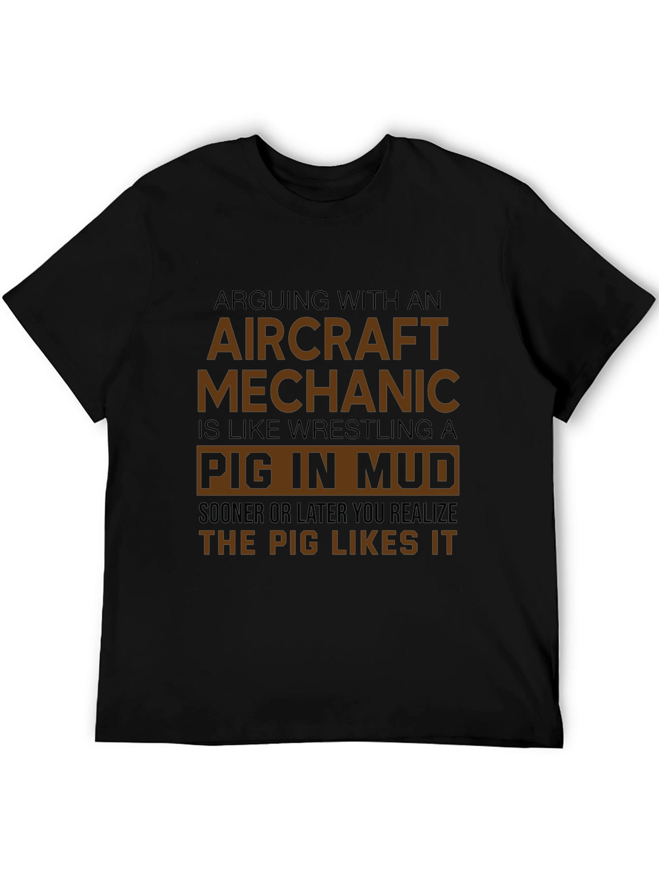 Aircraft Mechanic Pig in Mud Graphic T-Shirt