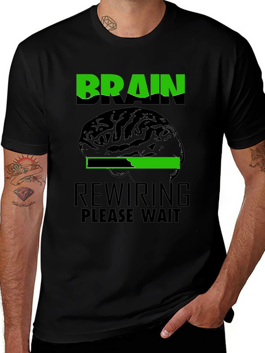 Brain Rewiring Please Wait Graphic T-Shirt