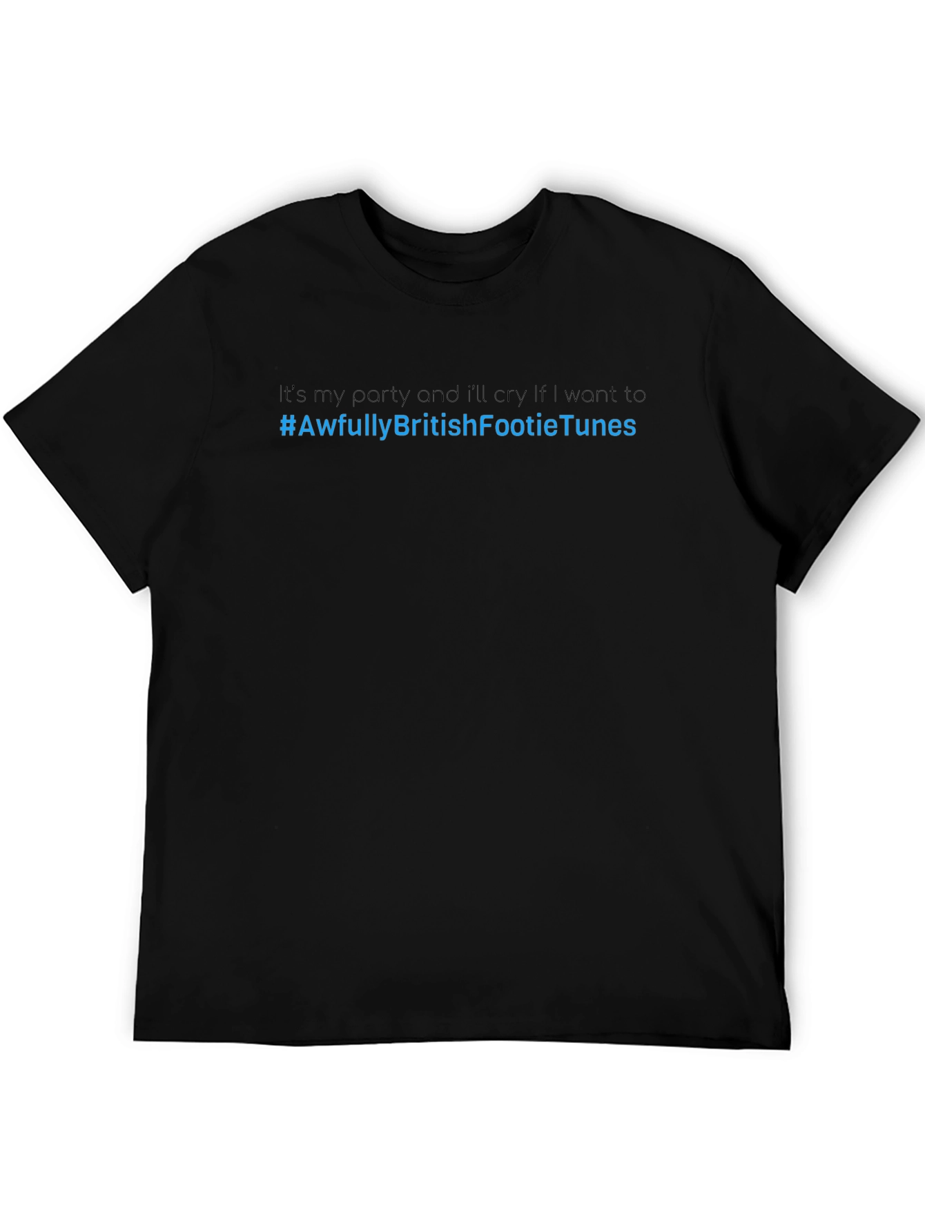 Party Cry T-Shirt - Awfully British Footie Tunes Tee