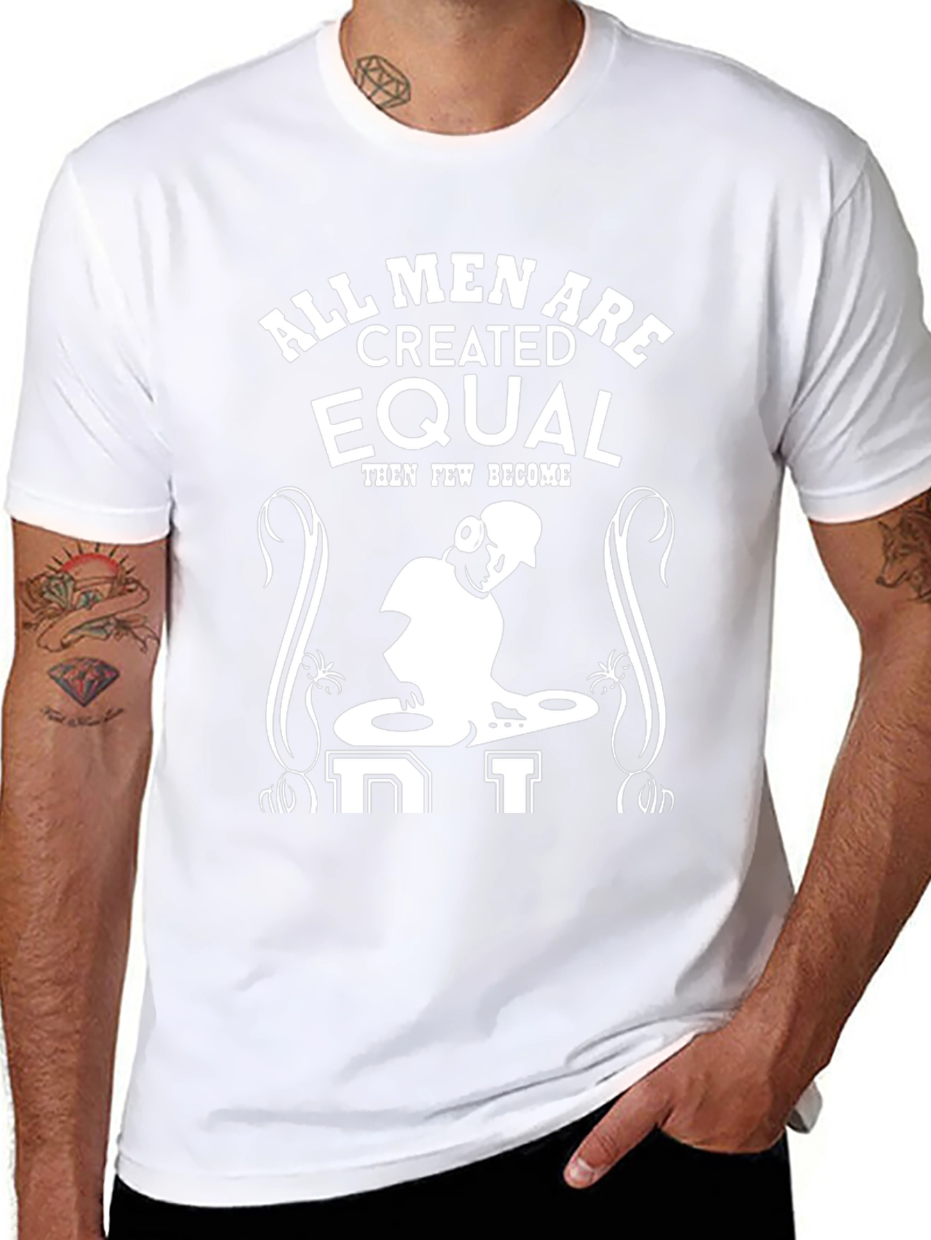 All Men are Created Equal - DJ T-Shirt