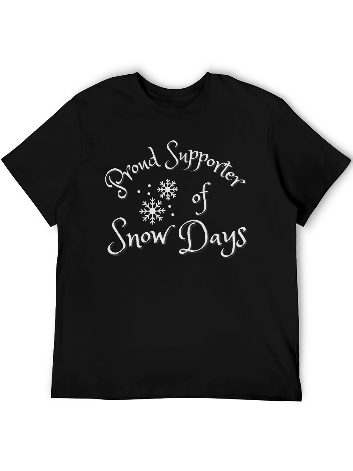 Proud Supporter of Snow Days Black T-Shirt
