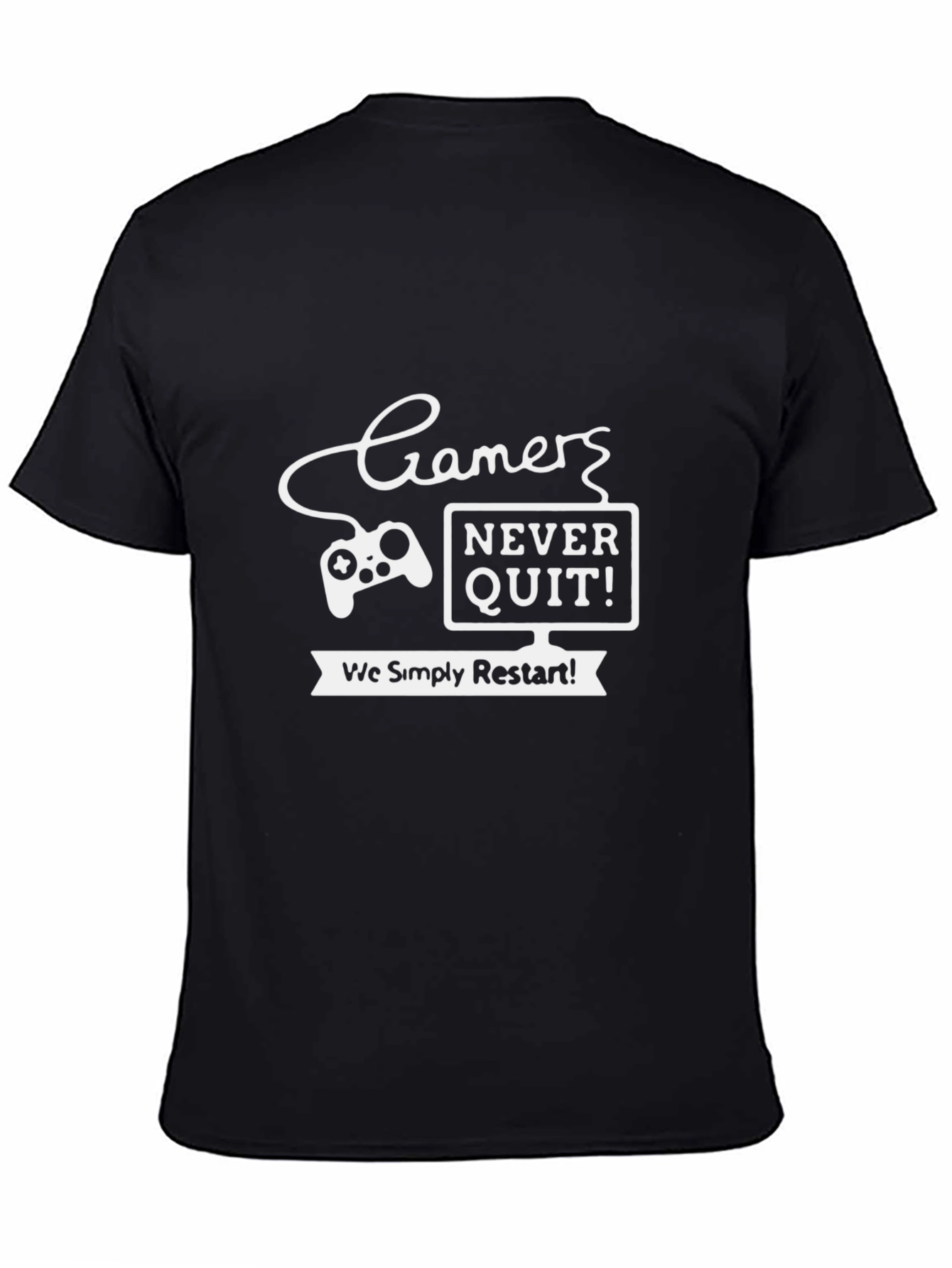 Gamer Never Quit T-Shirt - Restart and Conquer!