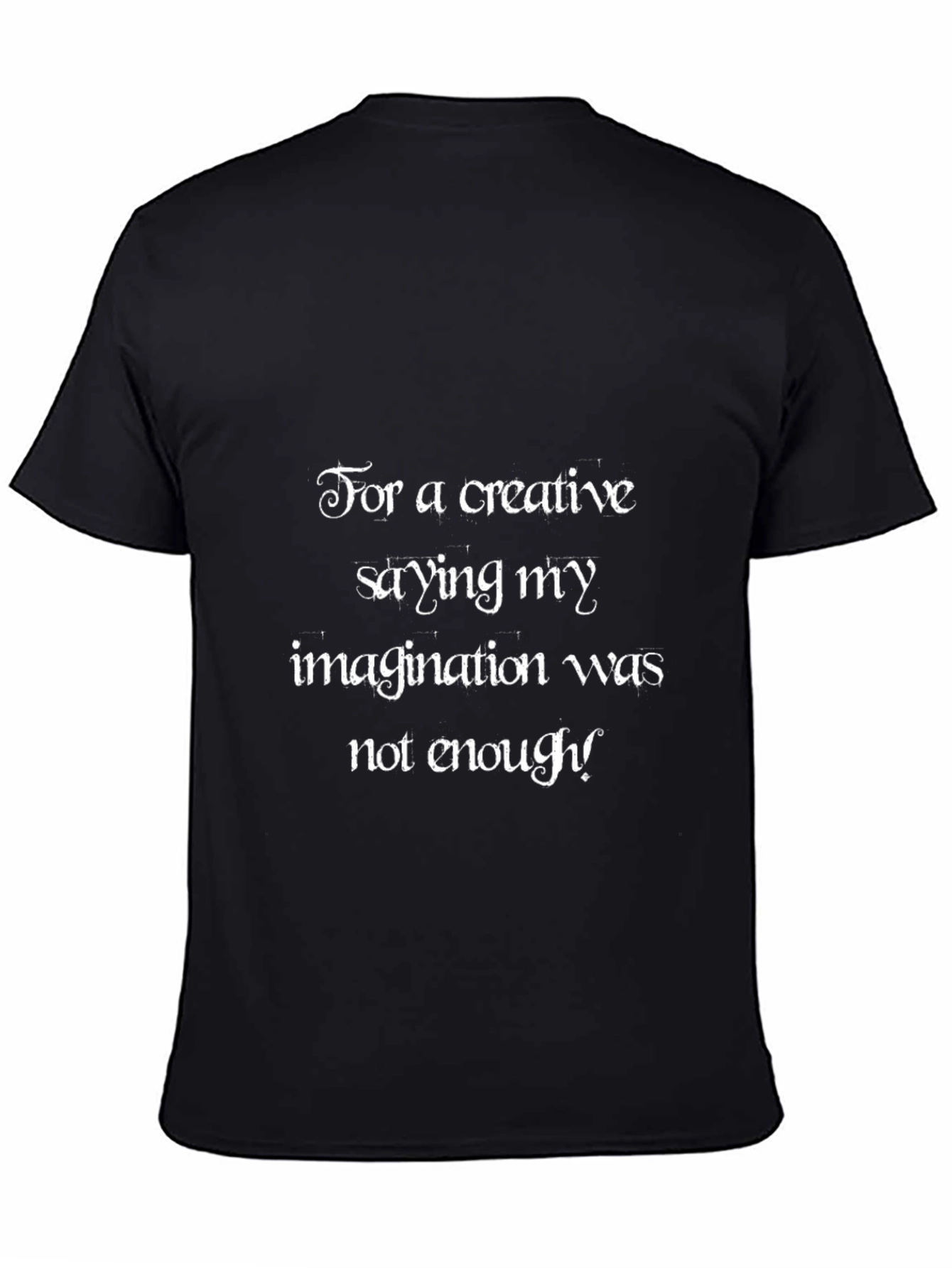 Creative Saying Graphic Tee - Imagination Enough