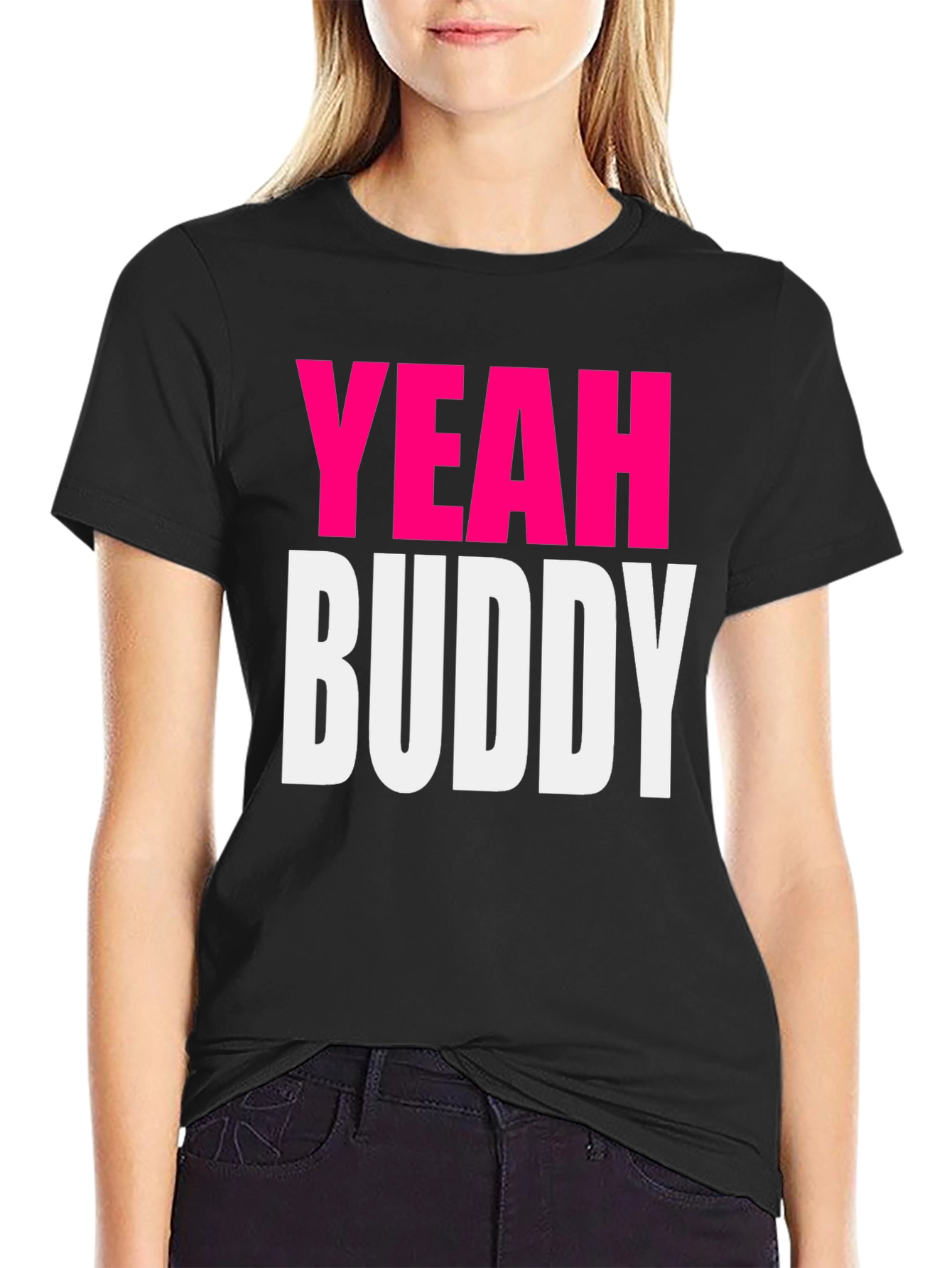 Yeah Buddy T-Shirt - Bold Statement Tee
