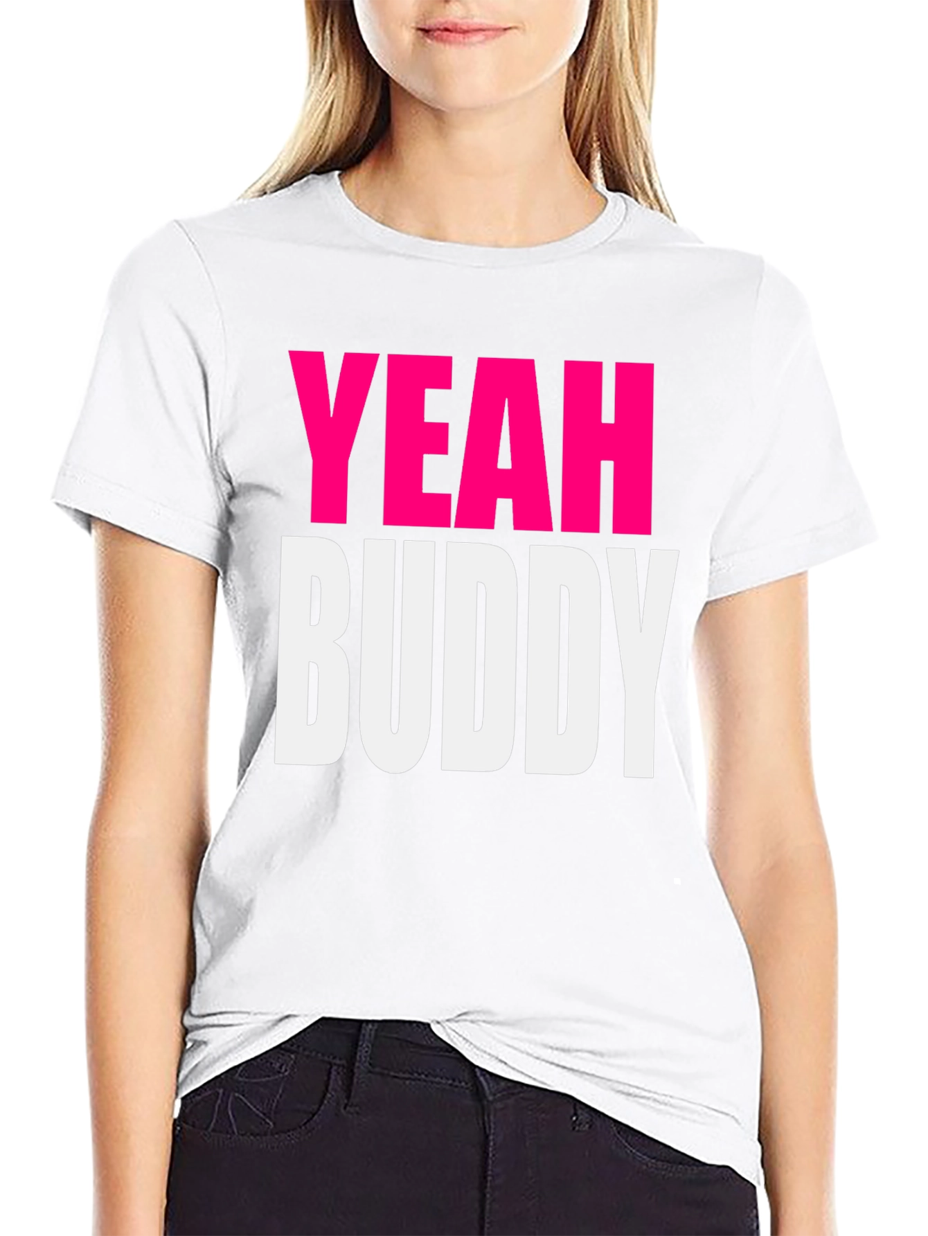 Yeah Buddy T-Shirt - Bold Statement Tee