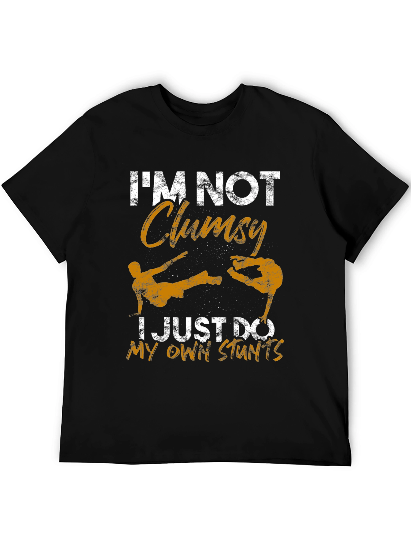 Im Not Clumsy Stunts T-Shirt
