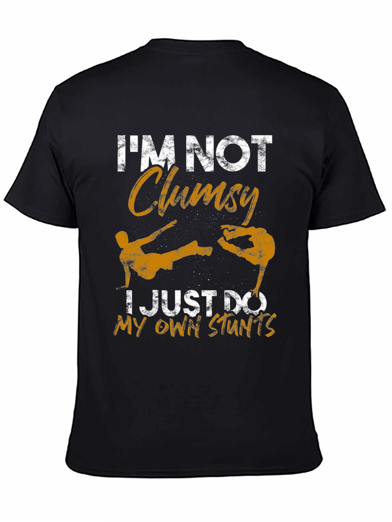 Im Not Clumsy Stunts T-Shirt