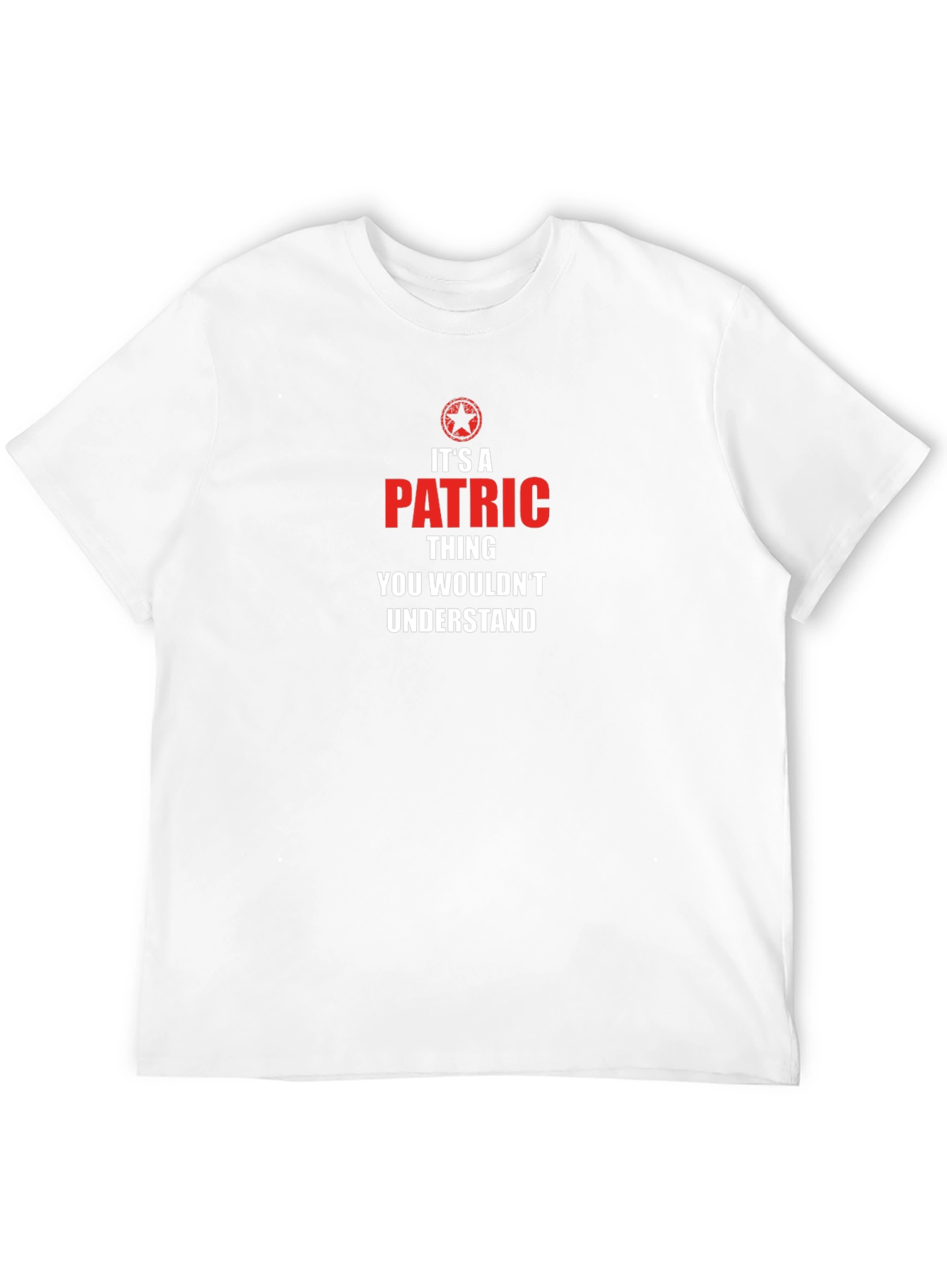 Its A Patric Thing T-Shirt