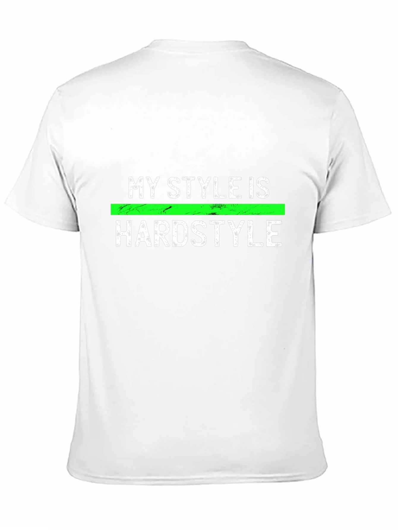 My Style is Hardstyle Graphic Tee