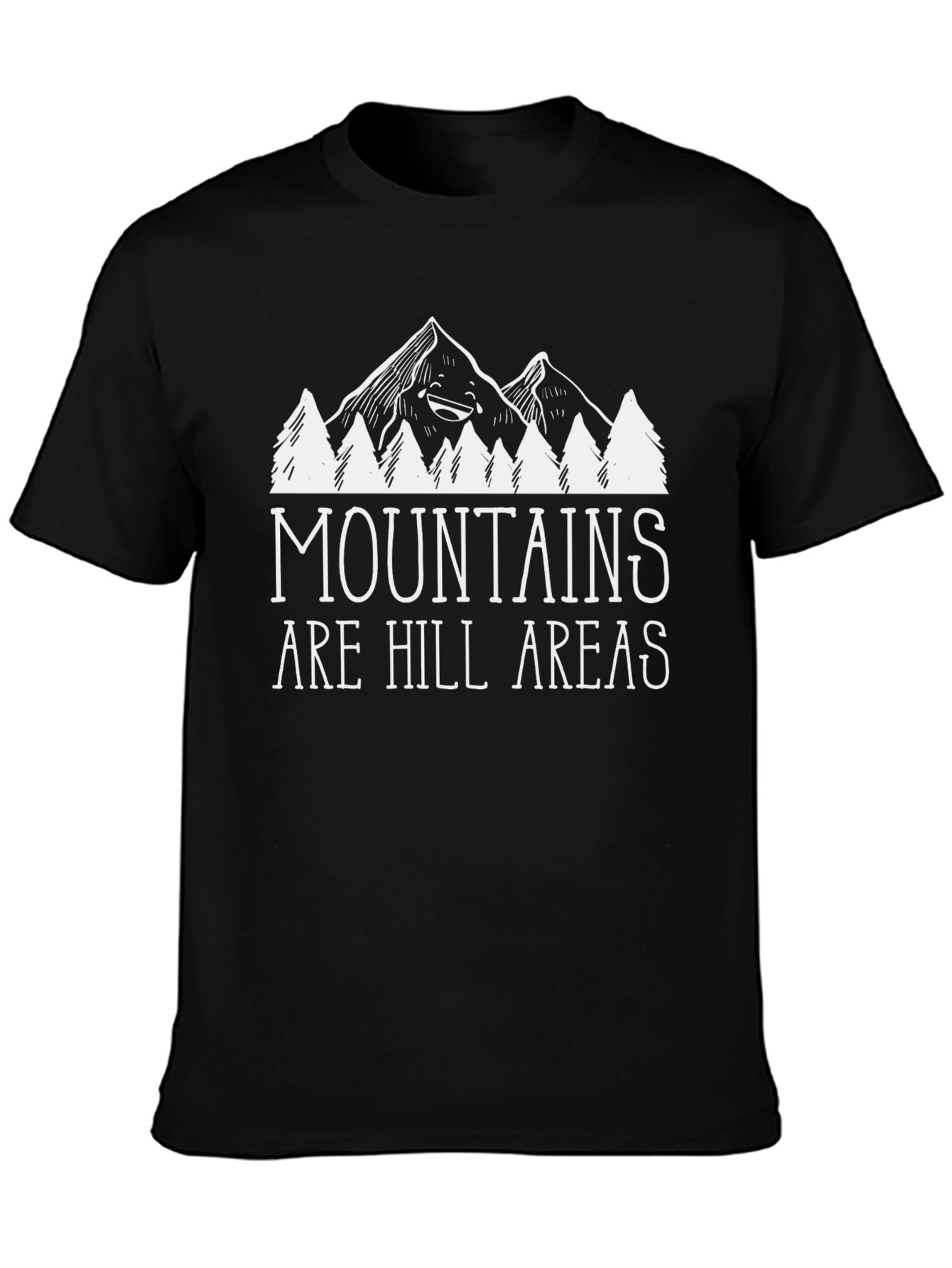 Mountains are Hill Areas Graphic T-Shirt