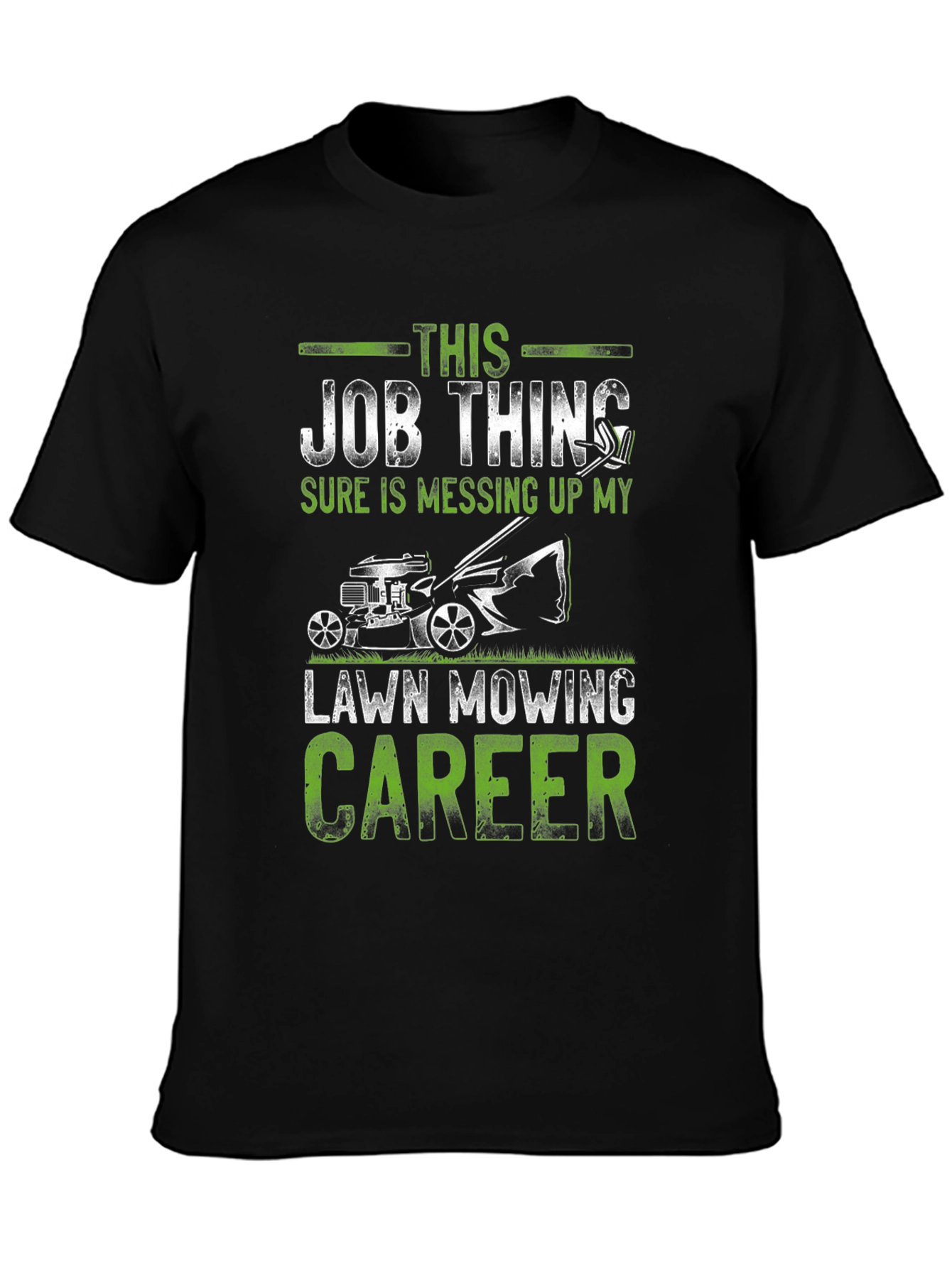 Lawn Mowing Career Graphic Tee