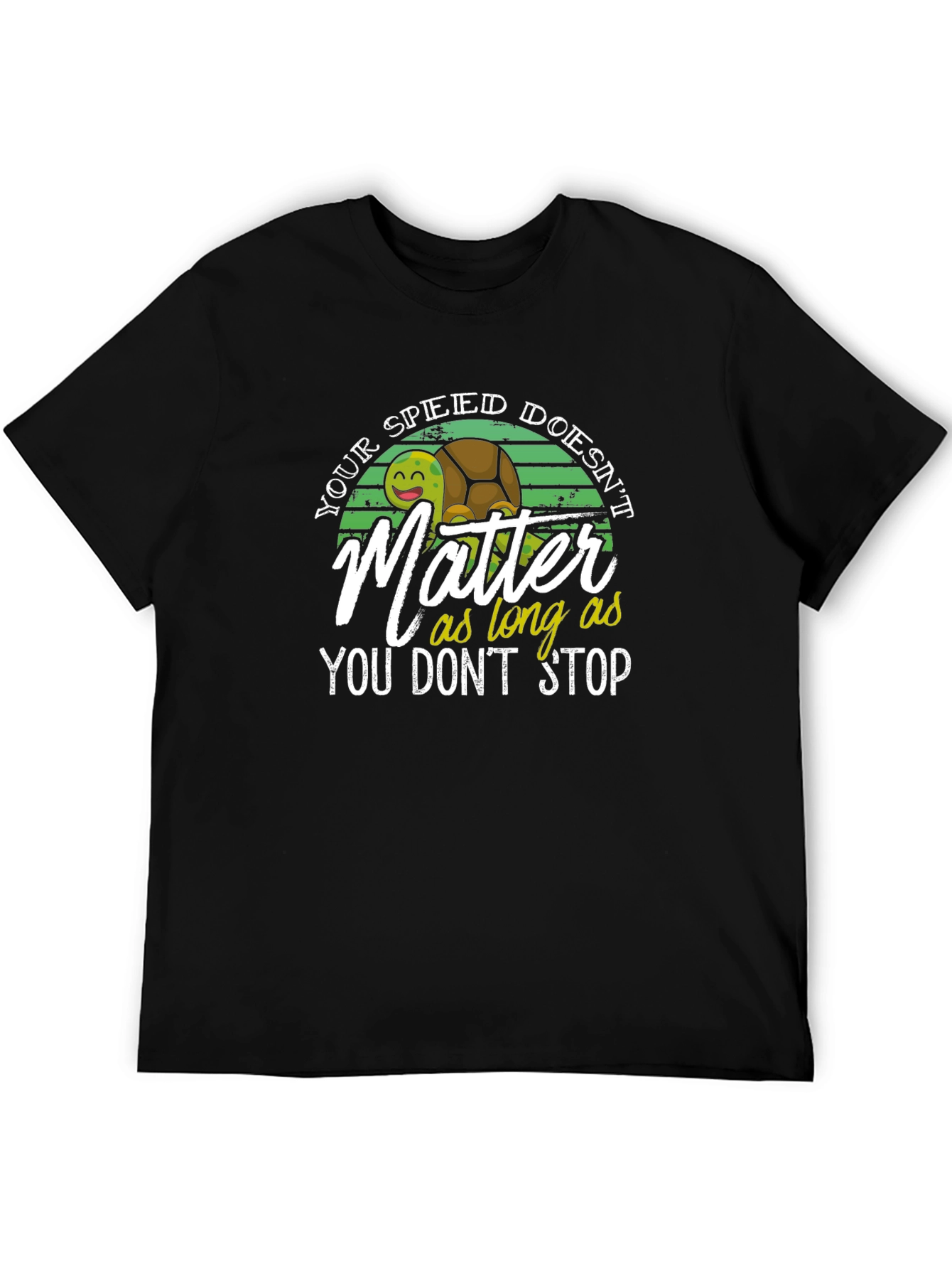 Turtle Speed Doesnt Matter T-Shirt